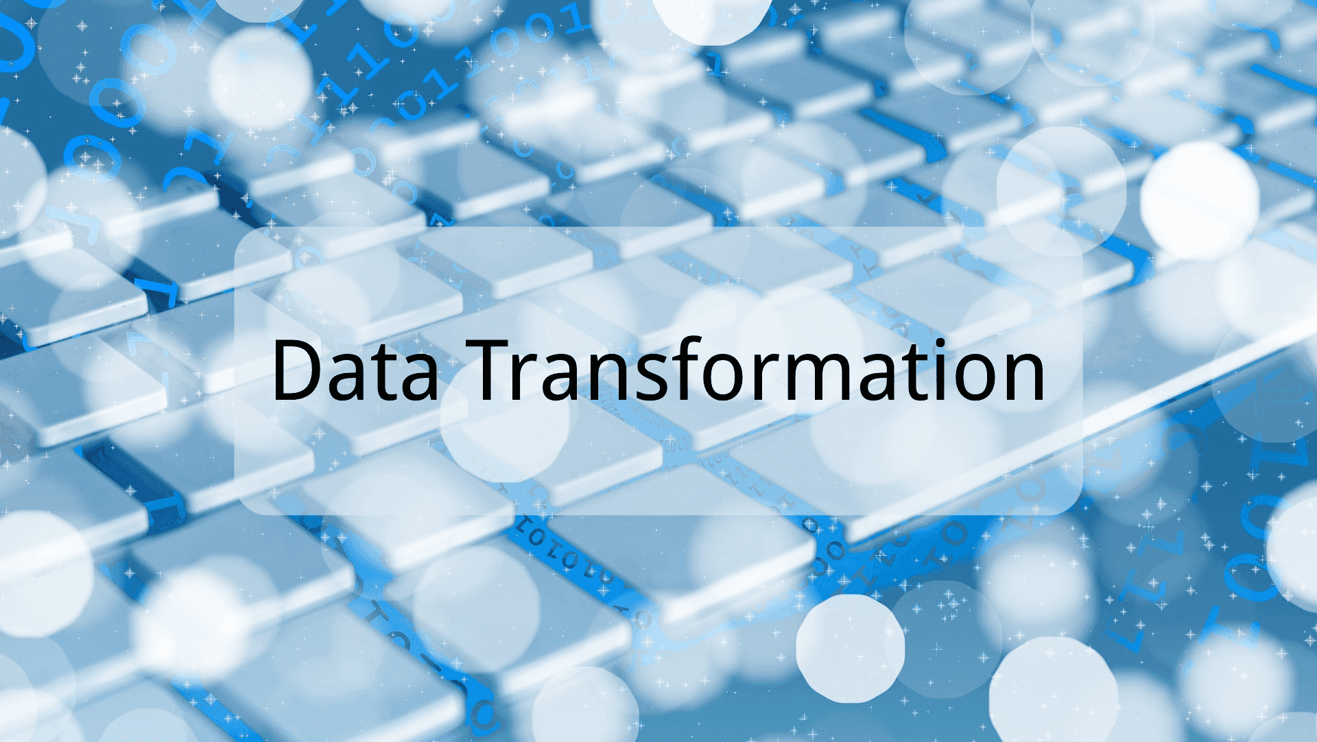 What is Data Transformation: A Comprehensive Glossary in 2025