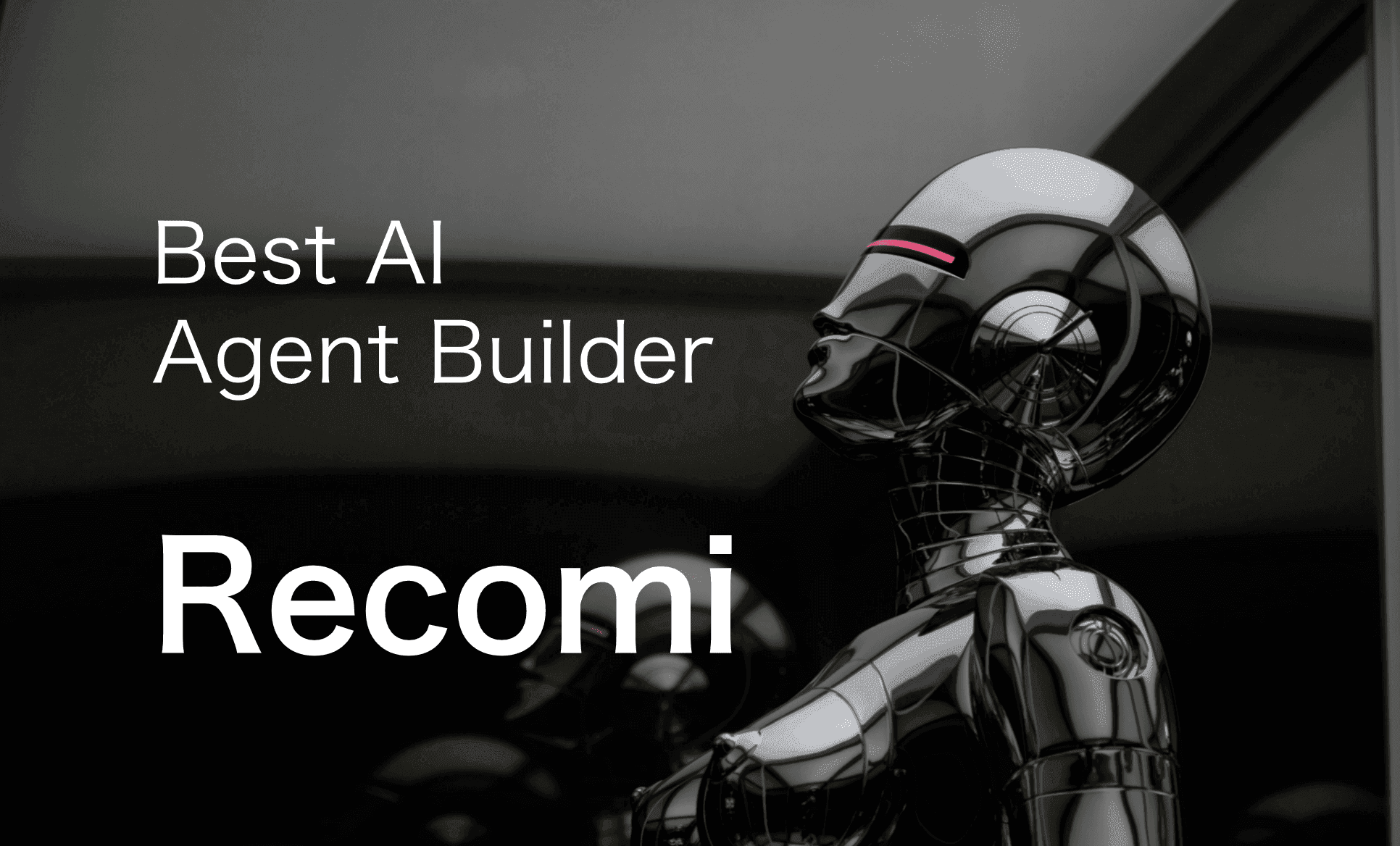 Recomi: the Latest AI Agent Builder