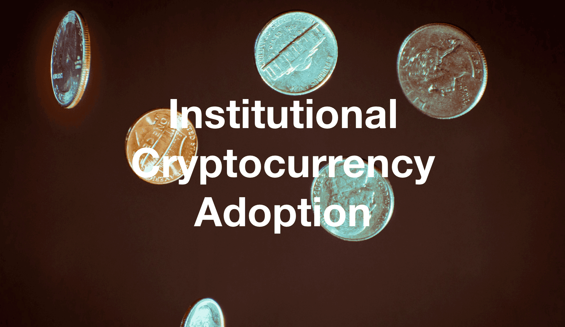 Institutional Cryptocurrency Adoption 2025: Bitcoin ETF Boom, Corporate Treasuries, and DeFi–RWA Growth Report