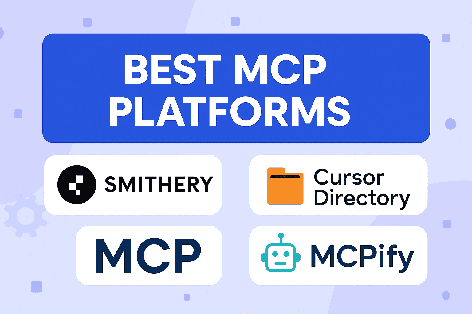 Best MCP Platforms You Should Know to Supercharge Your AI Agents