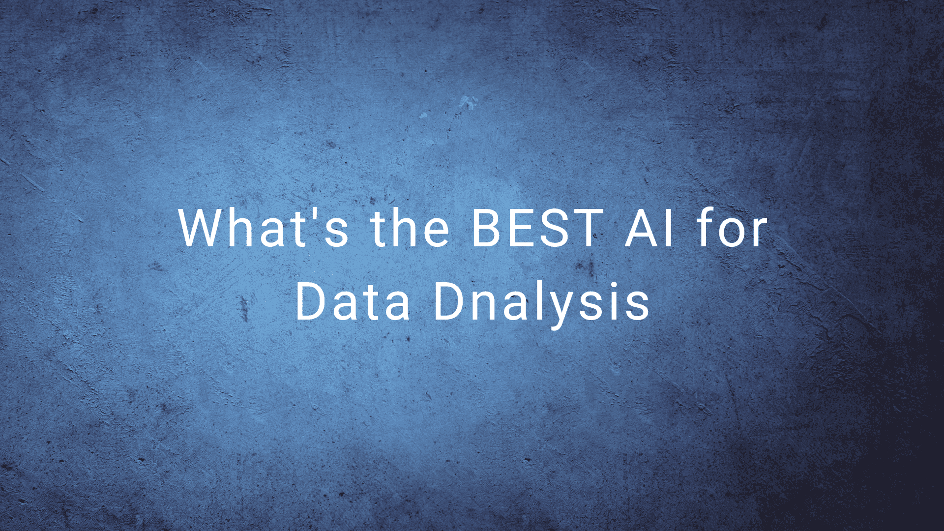 What's the Best AI for Data Analysis: Top 3 Data Analysis AI Tools and Comprehensive Comparison