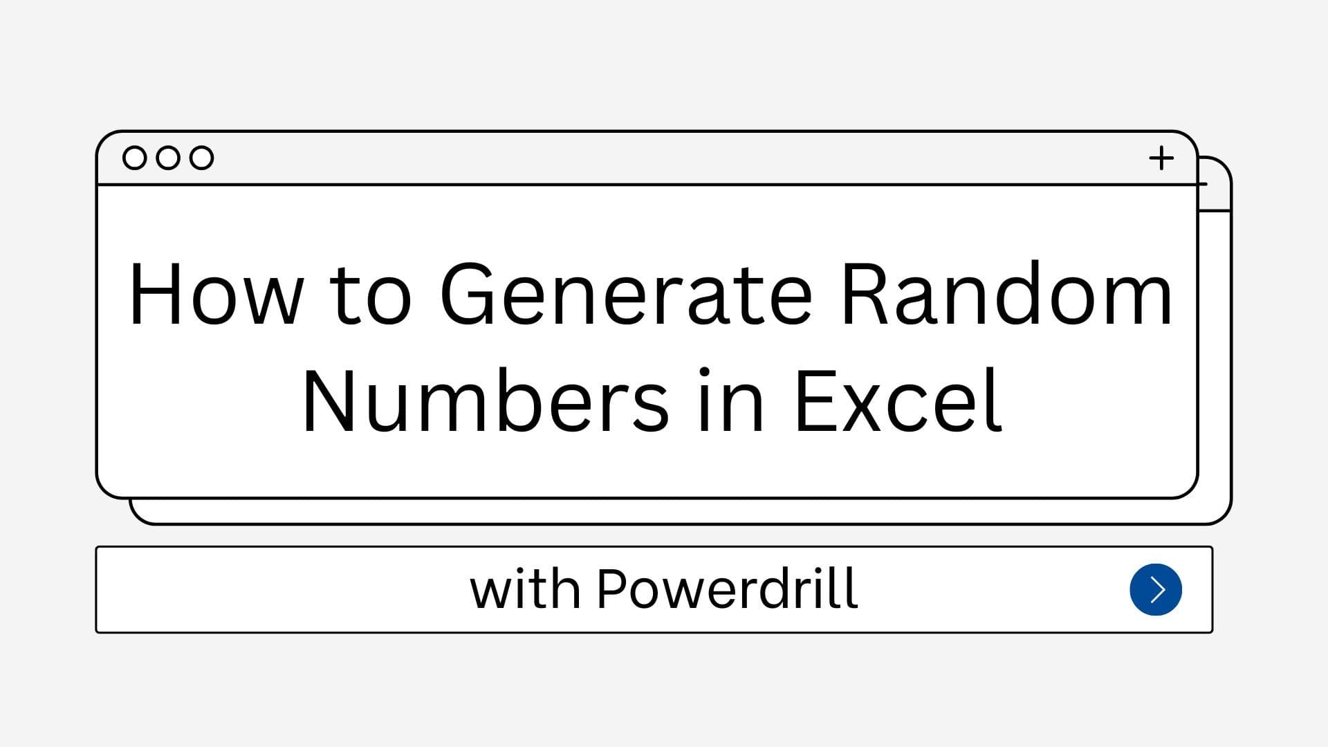 How to Generate Random Numbers in Excel with Powerdrill