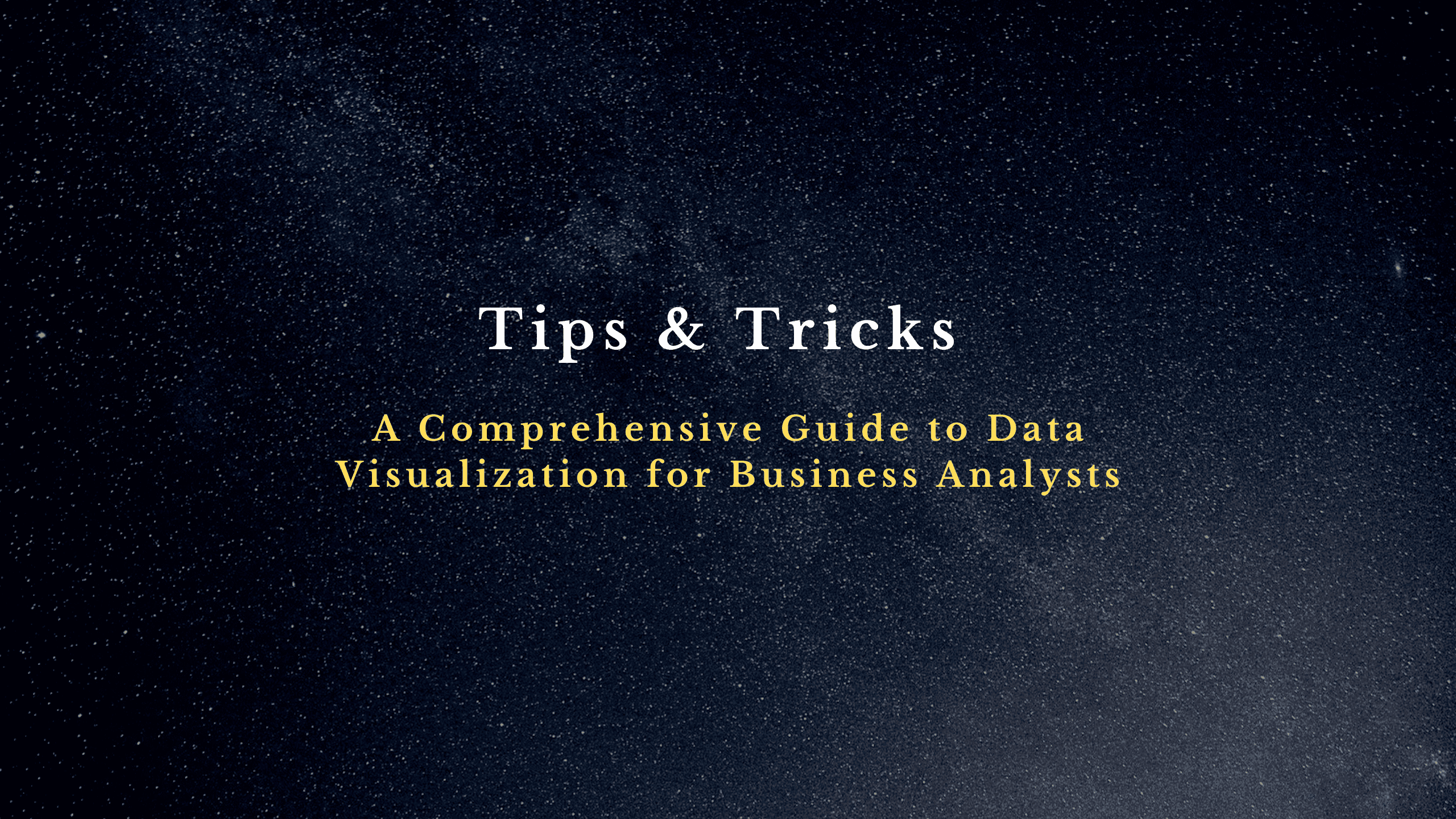 Data Visualization for Business Analysts: A Comprehensive Guide
