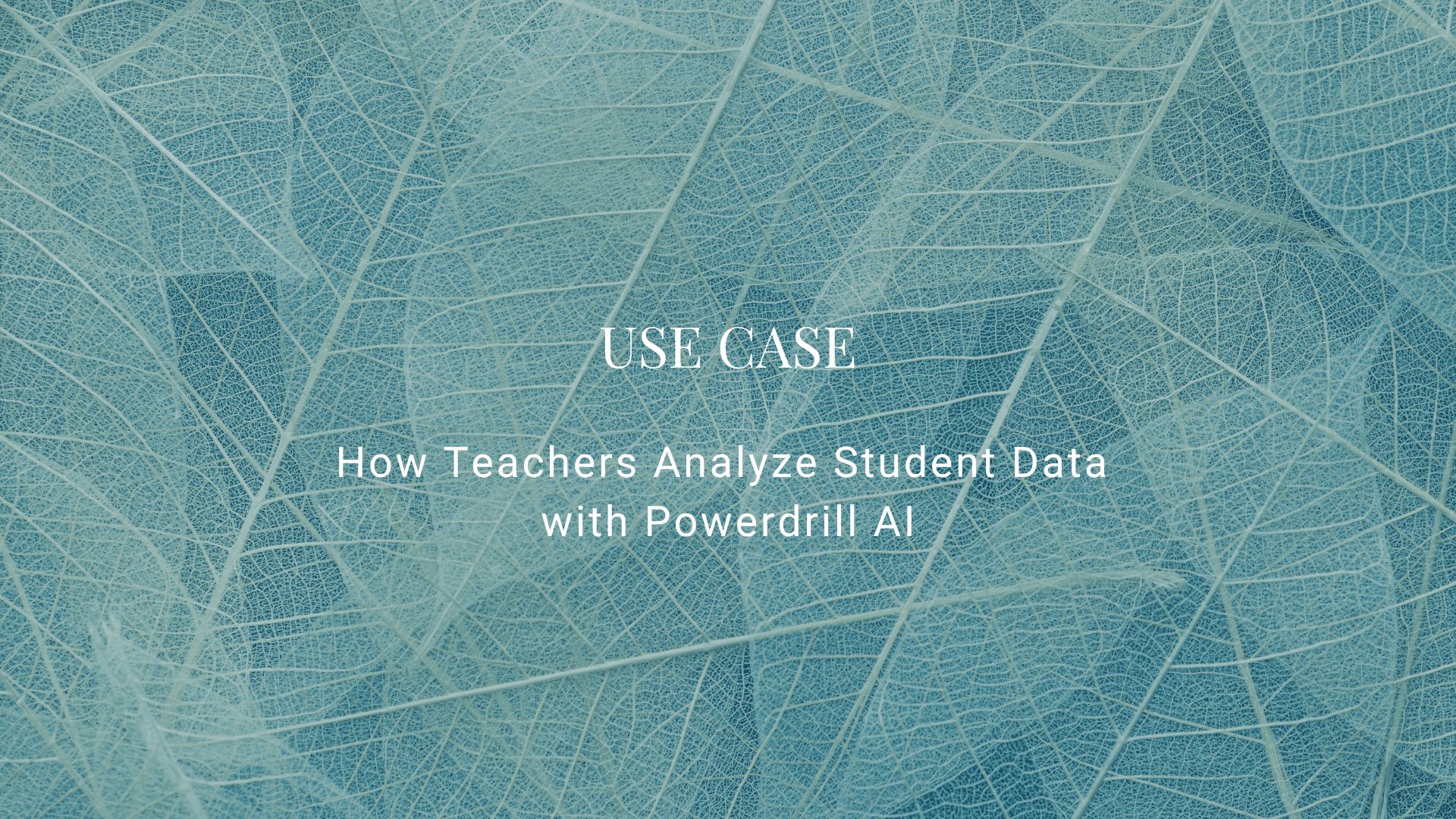 How Teachers Analyze Student Data with Powerdrill AI