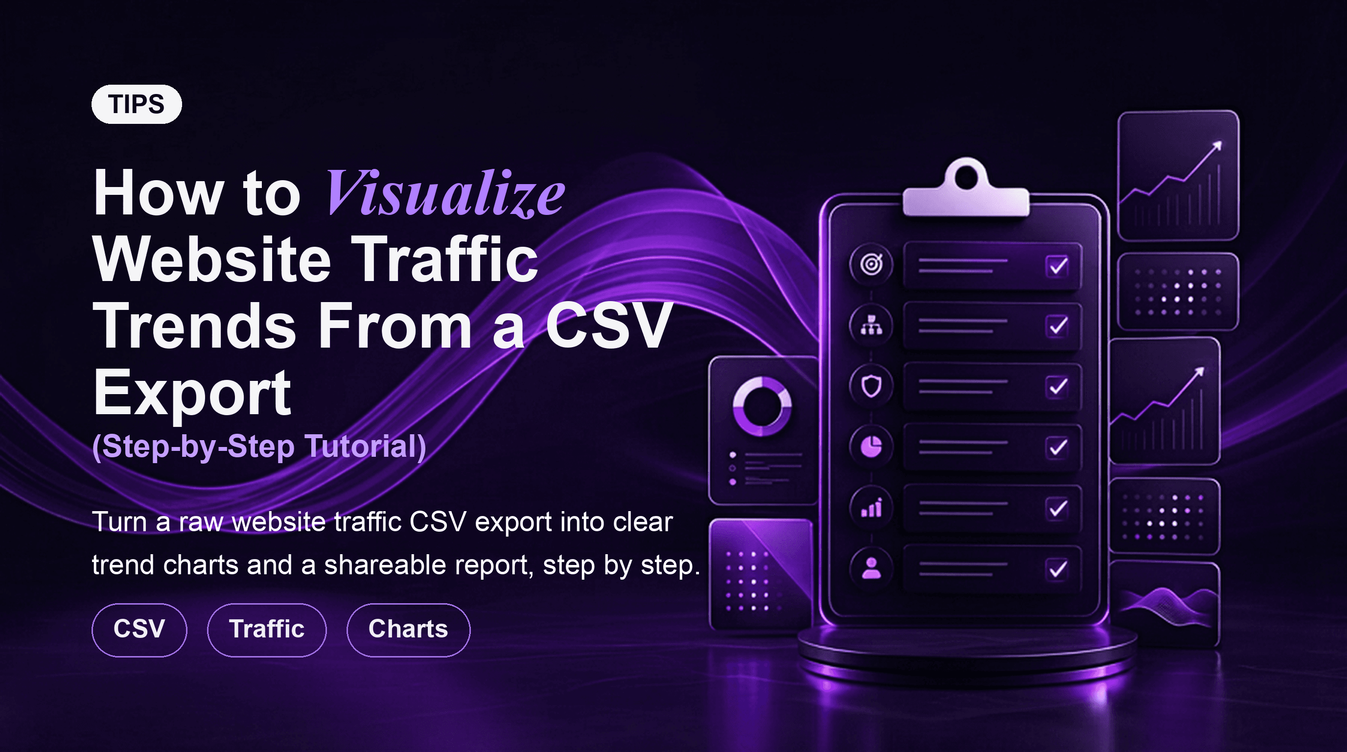How to Visualize Website Traffic Trends From a CSV Export (Step-by-Step Tutorial)