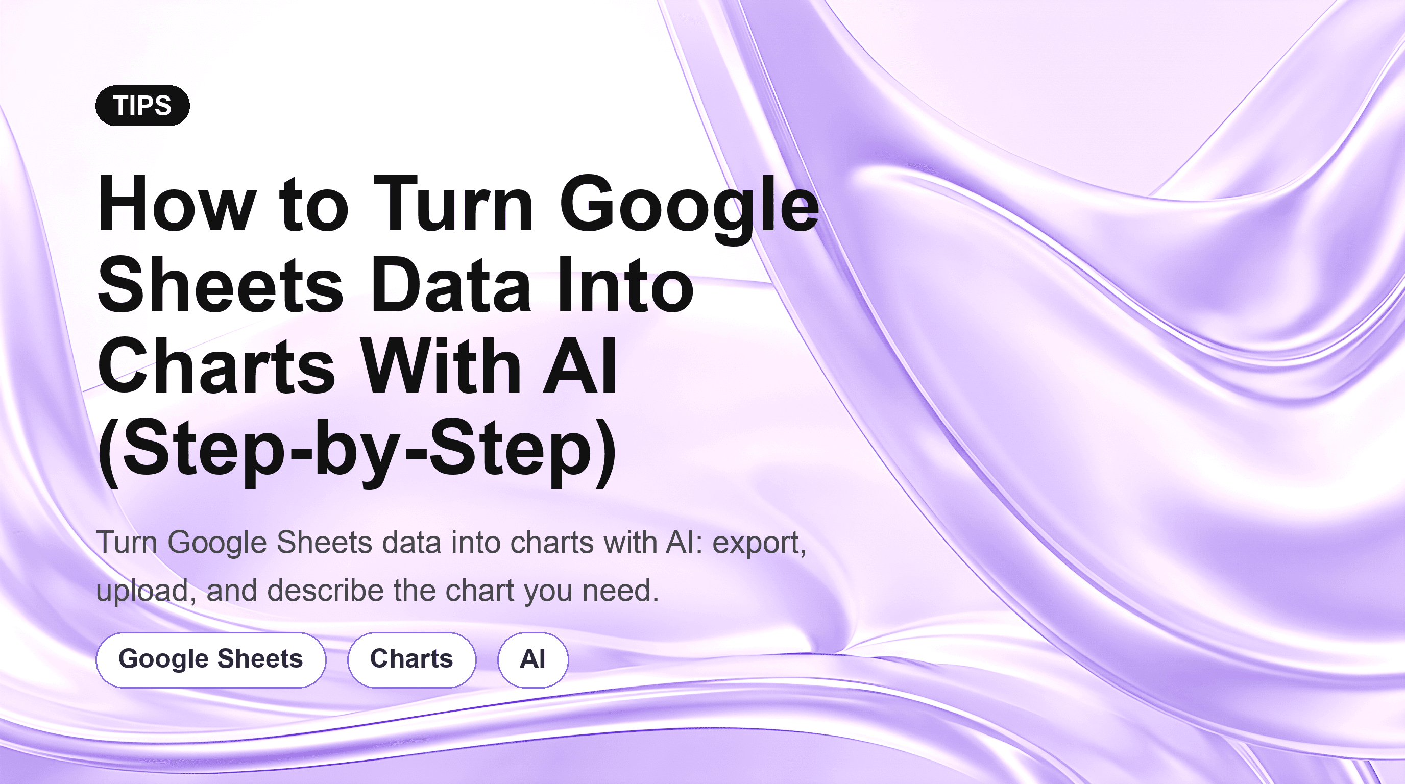 How to Turn Google Sheets Data Into Charts With AI (Step-by-Step)