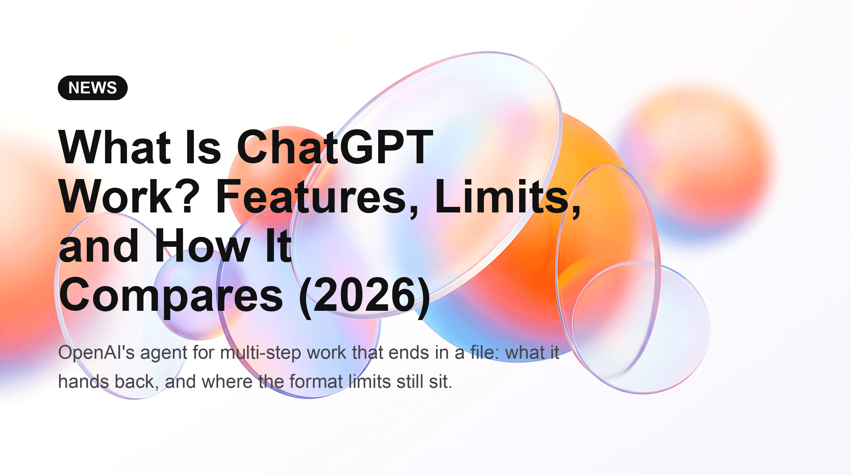 What Is ChatGPT Work? Features, Limits, and How It Compares (2026)