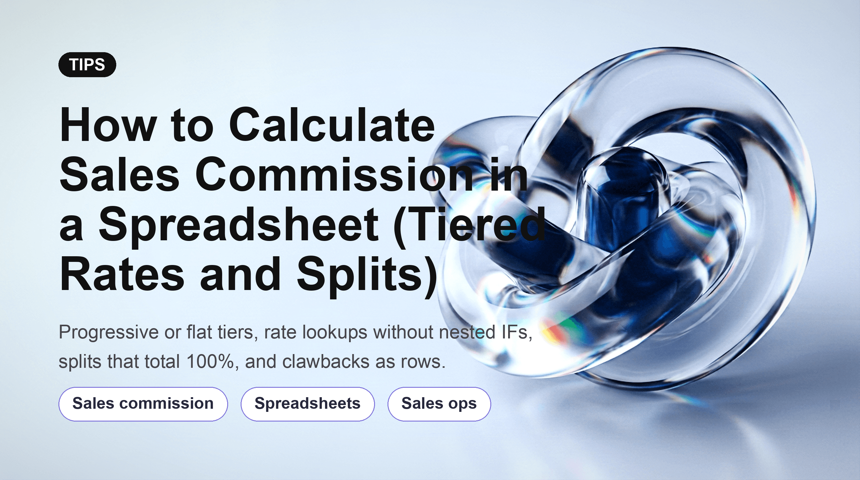 How to Calculate Sales Commission in a Spreadsheet (Tiered Rates and Splits)