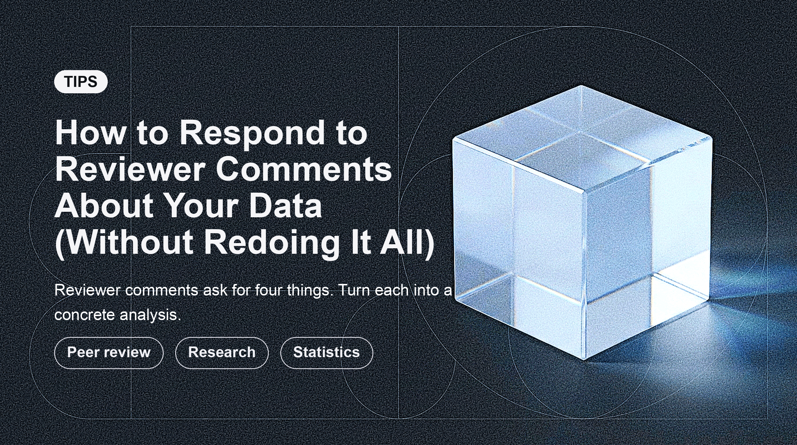How to Respond to Reviewer Comments About Your Data (Without Redoing It All)
