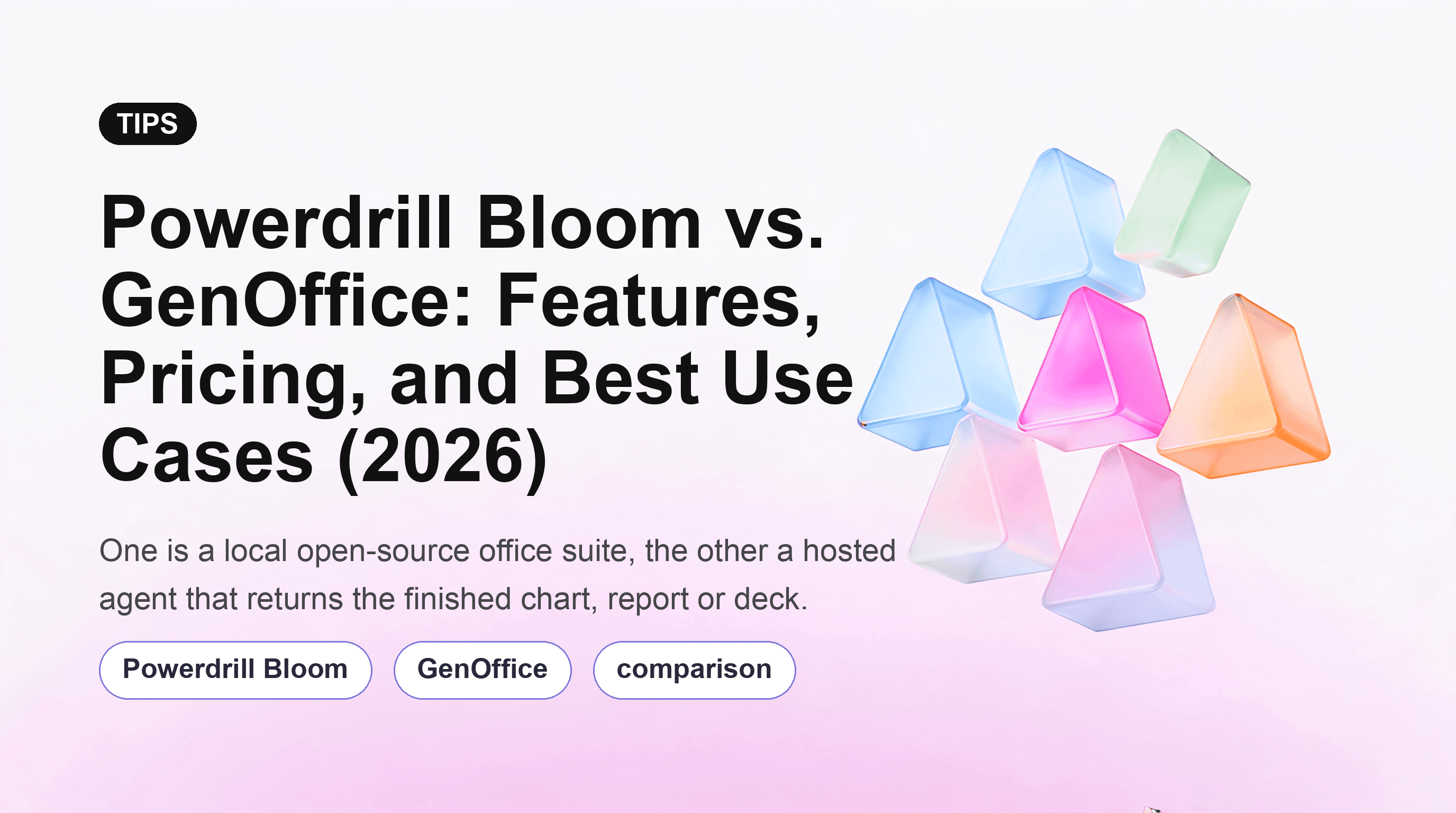 Powerdrill Bloom vs. GenOffice: Features, Pricing, and Best Use Cases (2026)
