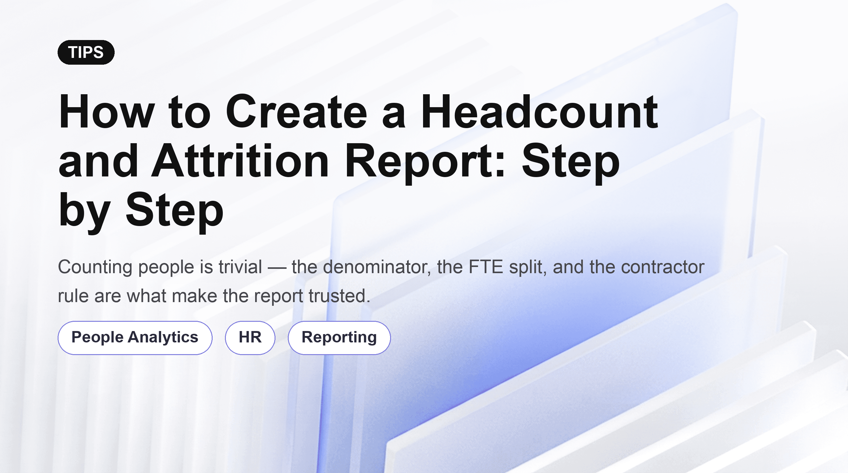 How to Create a Headcount and Attrition Report: Step by Step