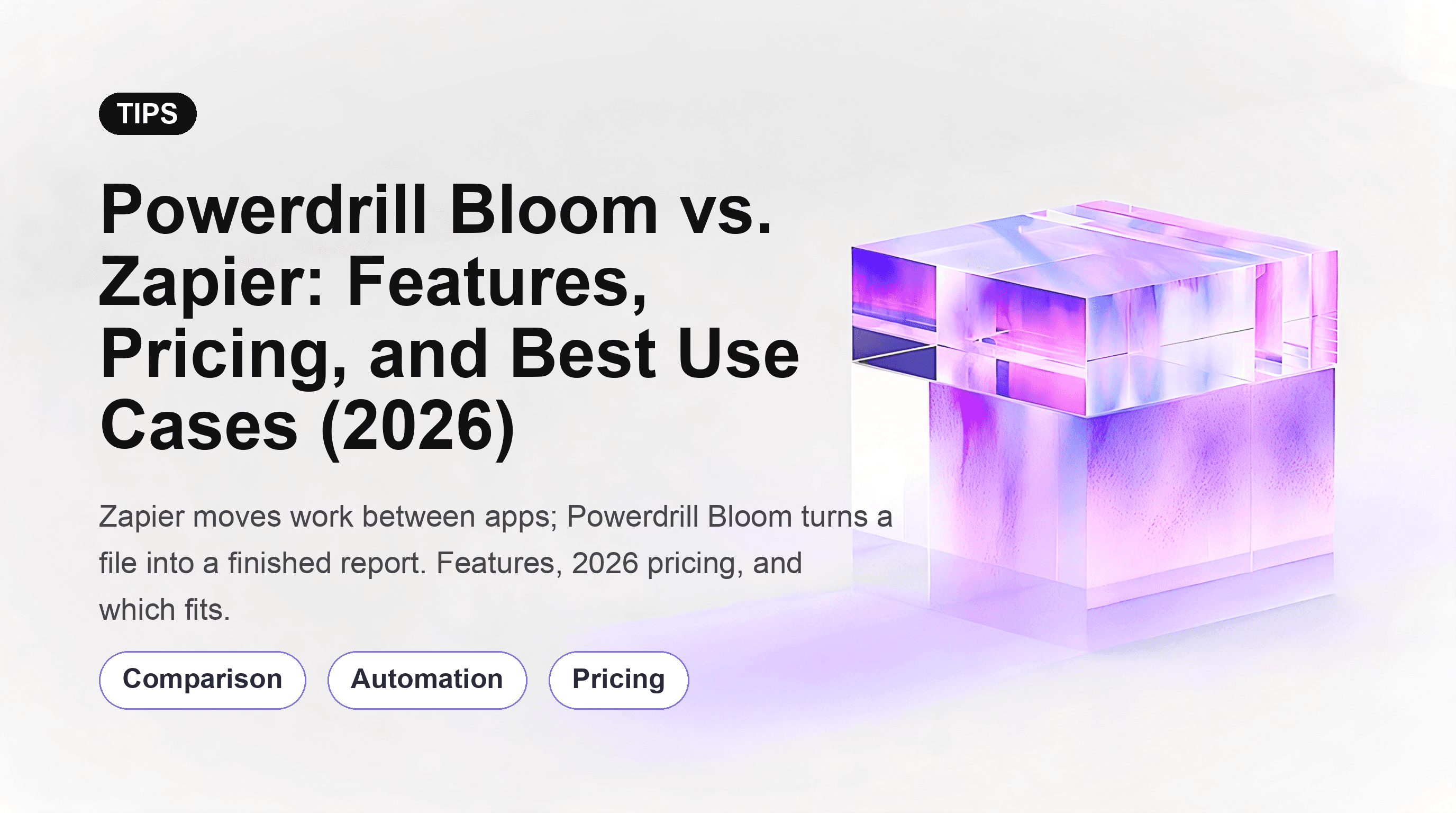 Powerdrill Bloom vs. Zapier: Features, Pricing, and Best Use Cases (2026)