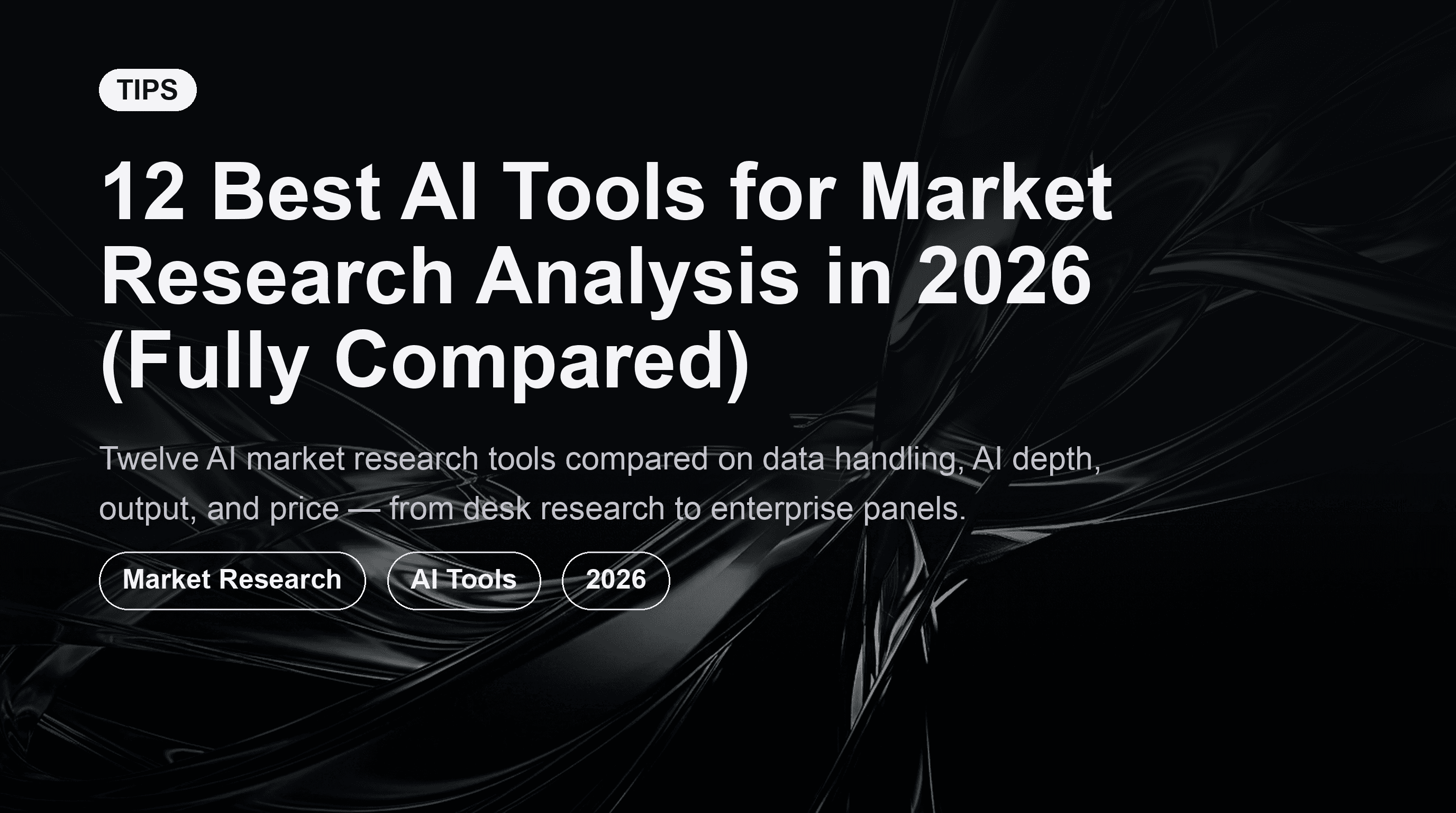 12 Best AI Tools for Market Research Analysis in 2026 (Fully Compared)