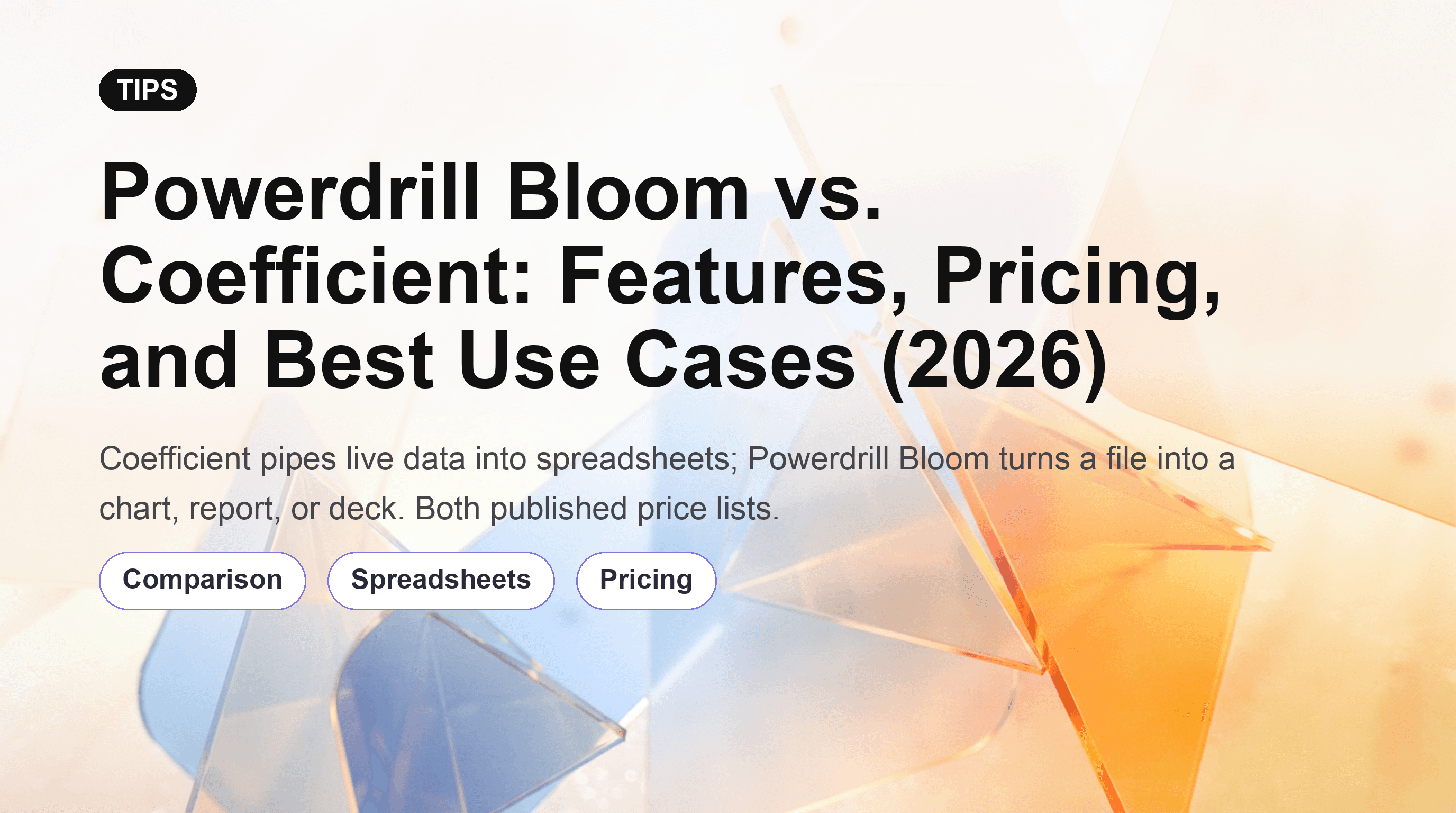 Powerdrill Bloom vs. Coefficient: Features, Pricing, and Best Use Cases (2026)