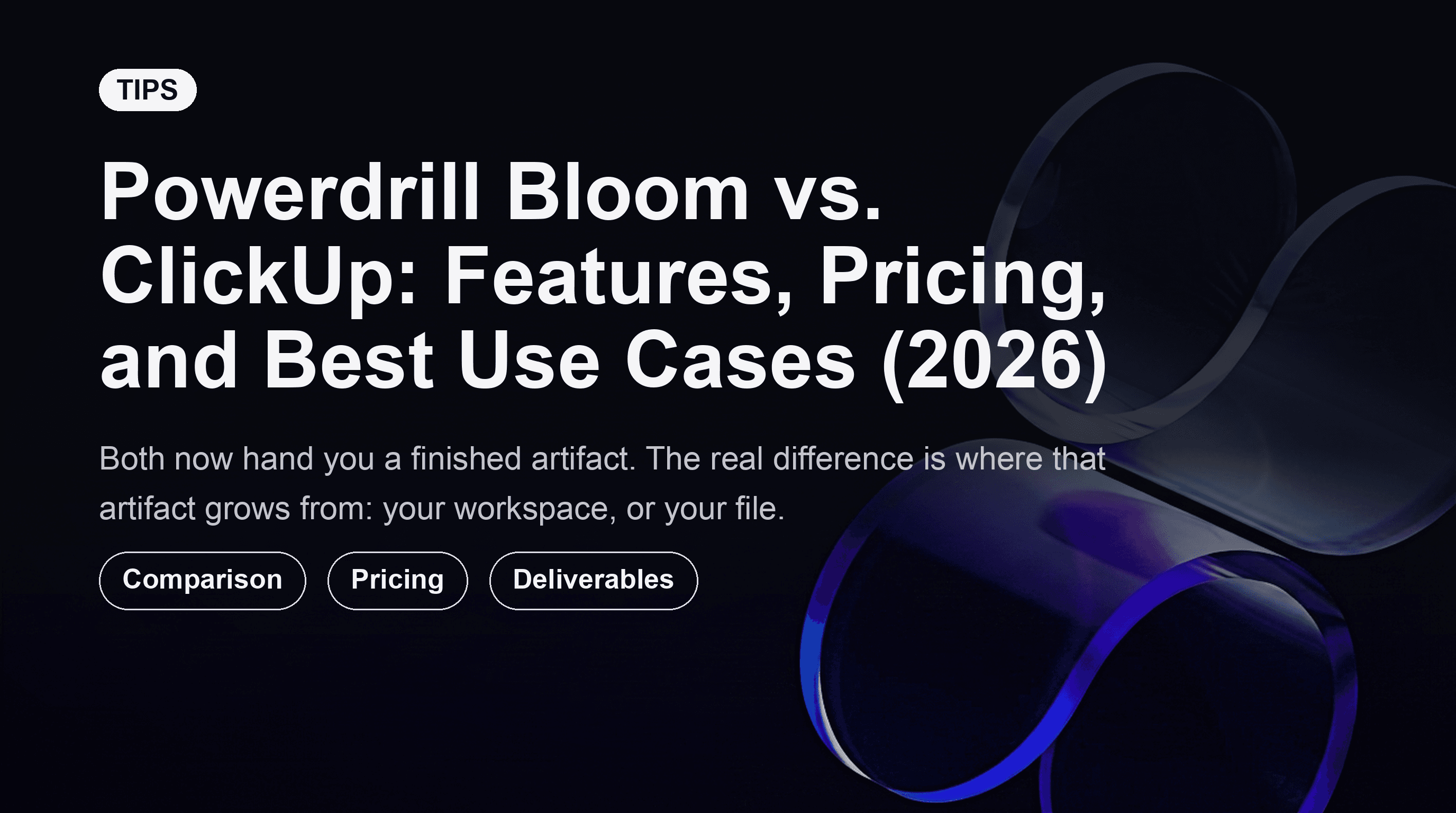 Powerdrill Bloom vs. ClickUp: Features, Pricing, and Best Use Cases (2026)