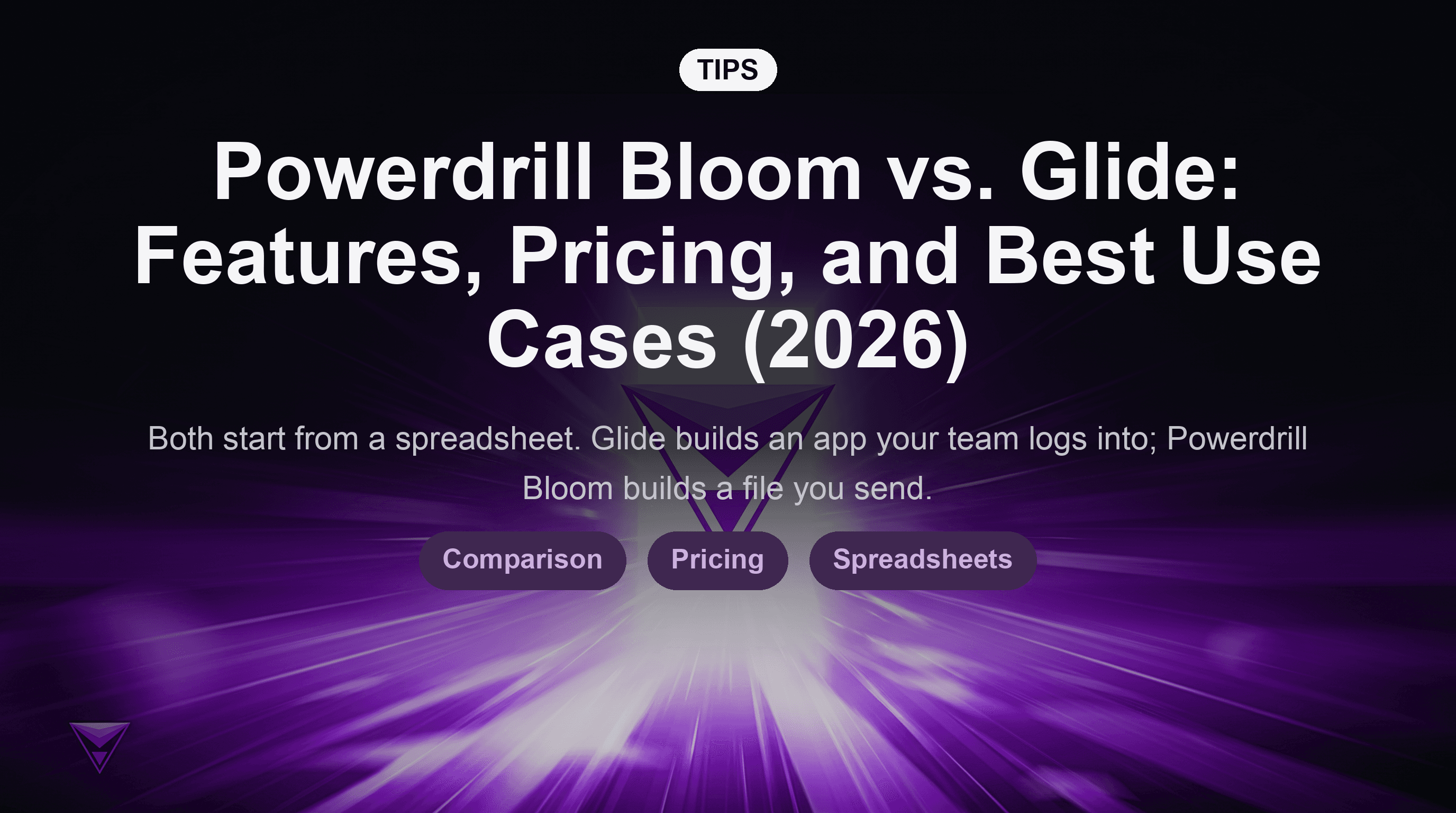 Powerdrill Bloom vs. Glide: Features, Pricing, and Best Use Cases (2026)