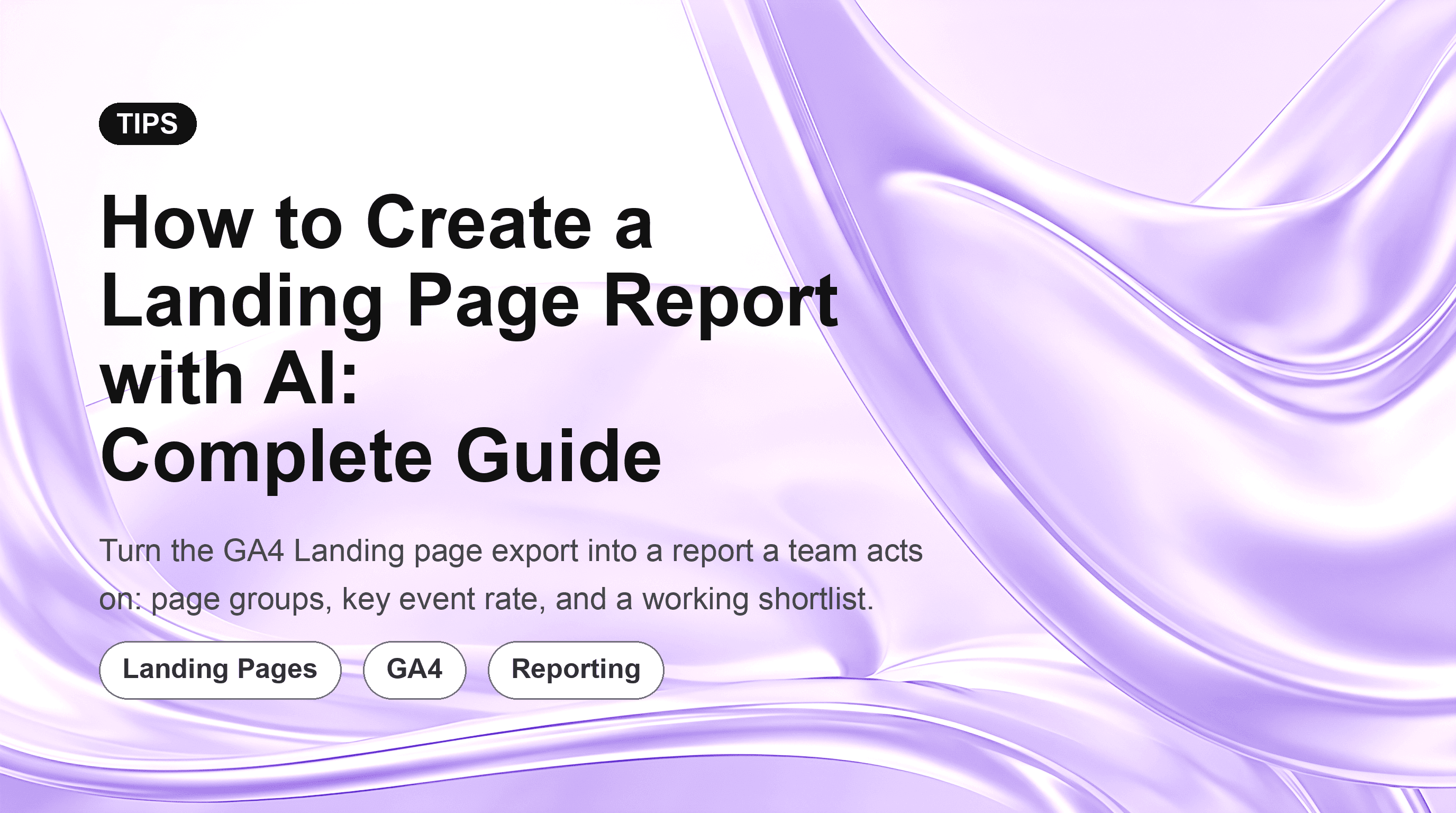 How to Create a Landing Page Report with AI: Complete Guide