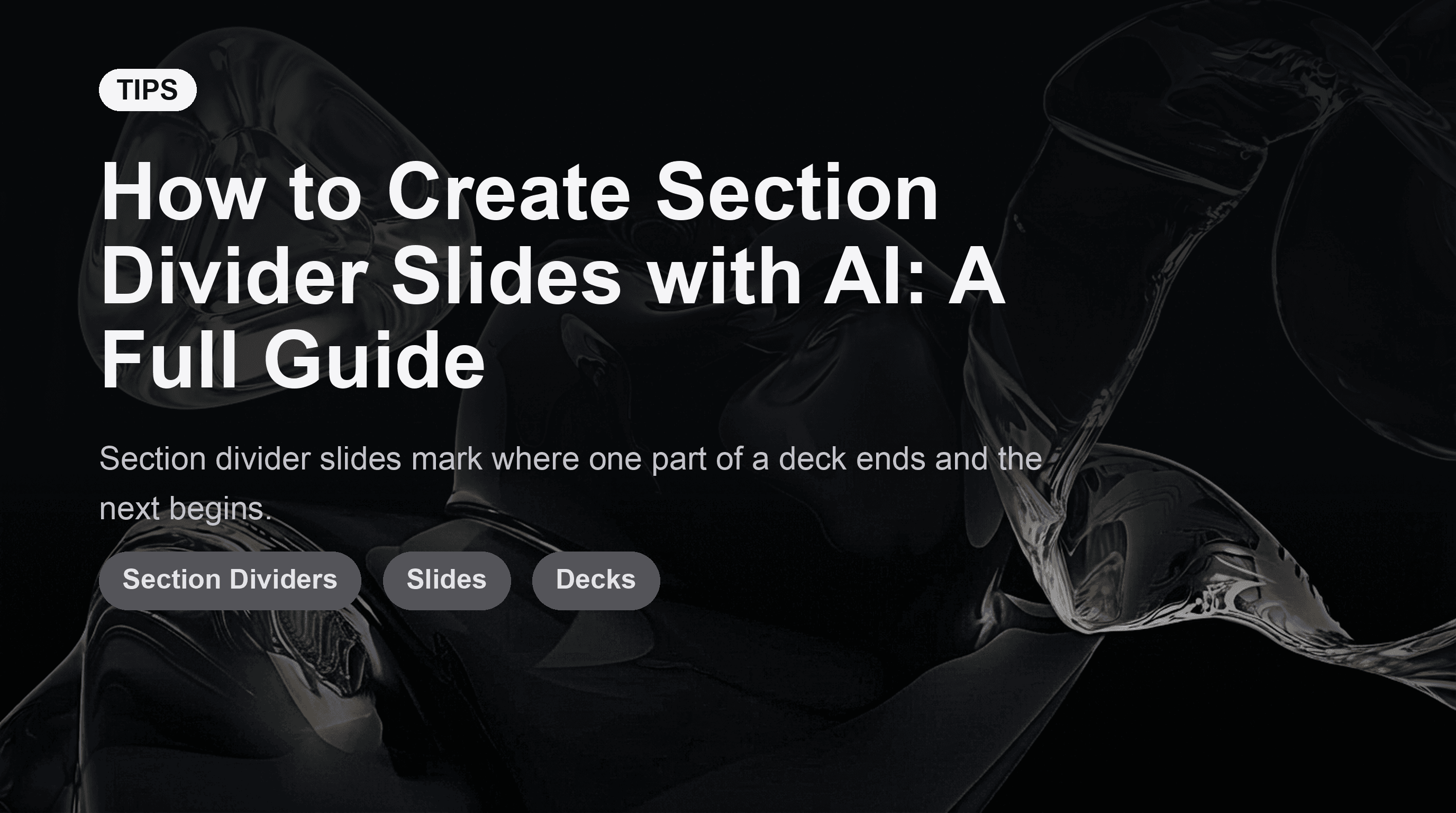 How to Create Section Divider Slides with AI: A Full Guide