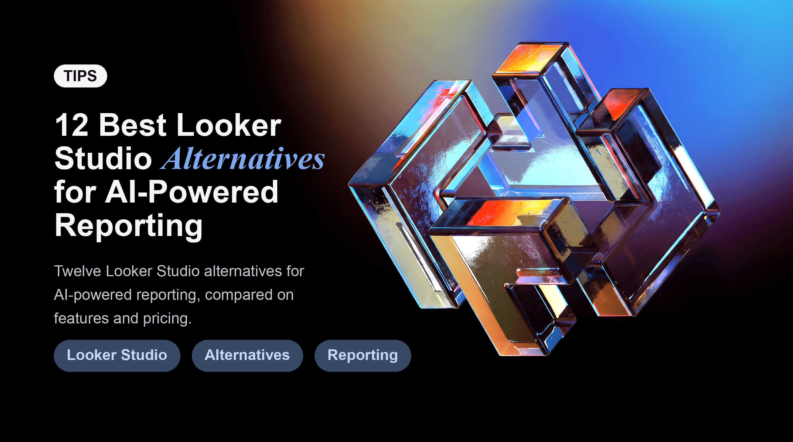 12 Best Looker Studio Alternatives for AI-Powered Reporting (Which Is Best?)