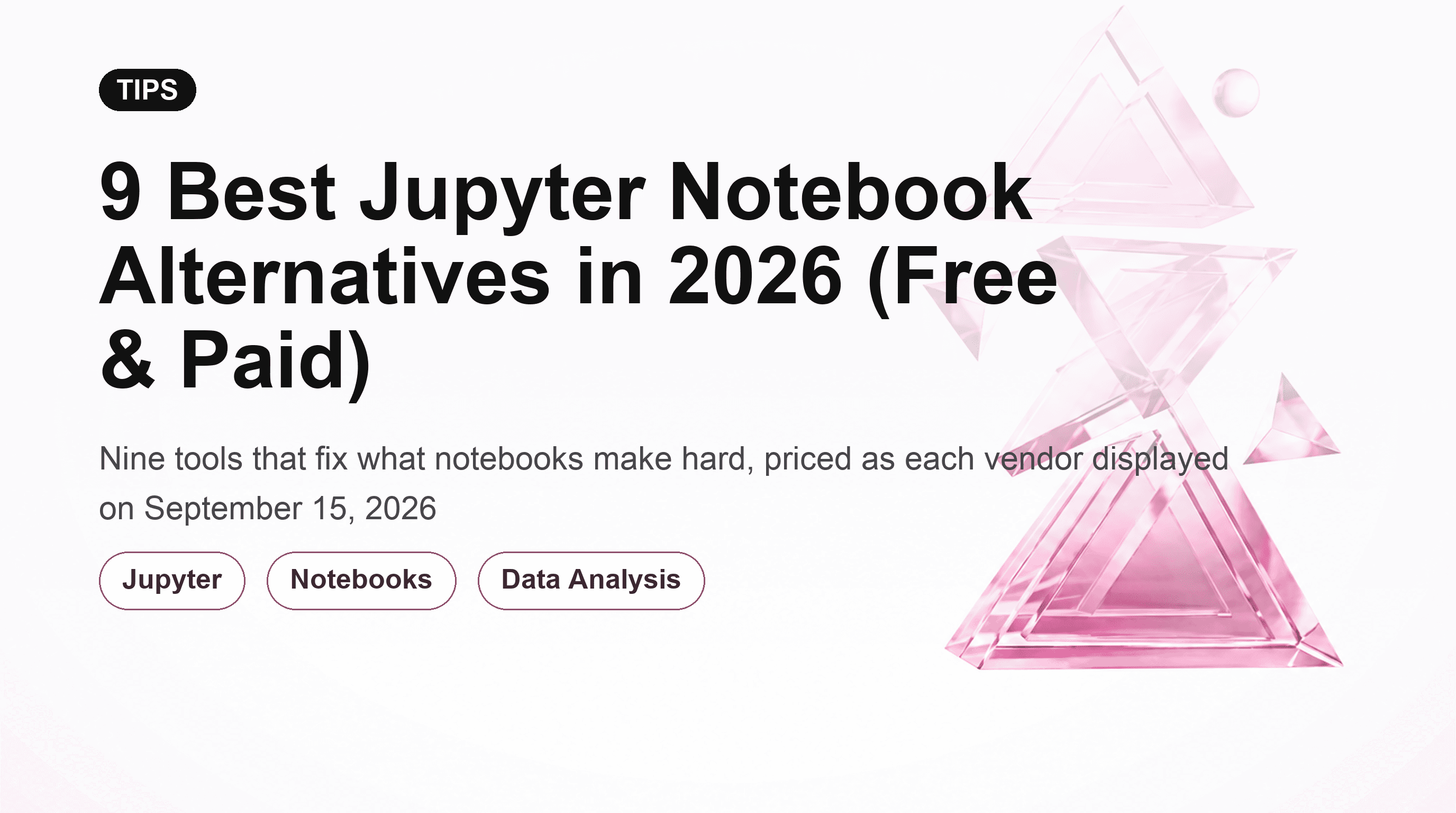9 Best Jupyter Notebook Alternatives in 2026 (Free & Paid)
