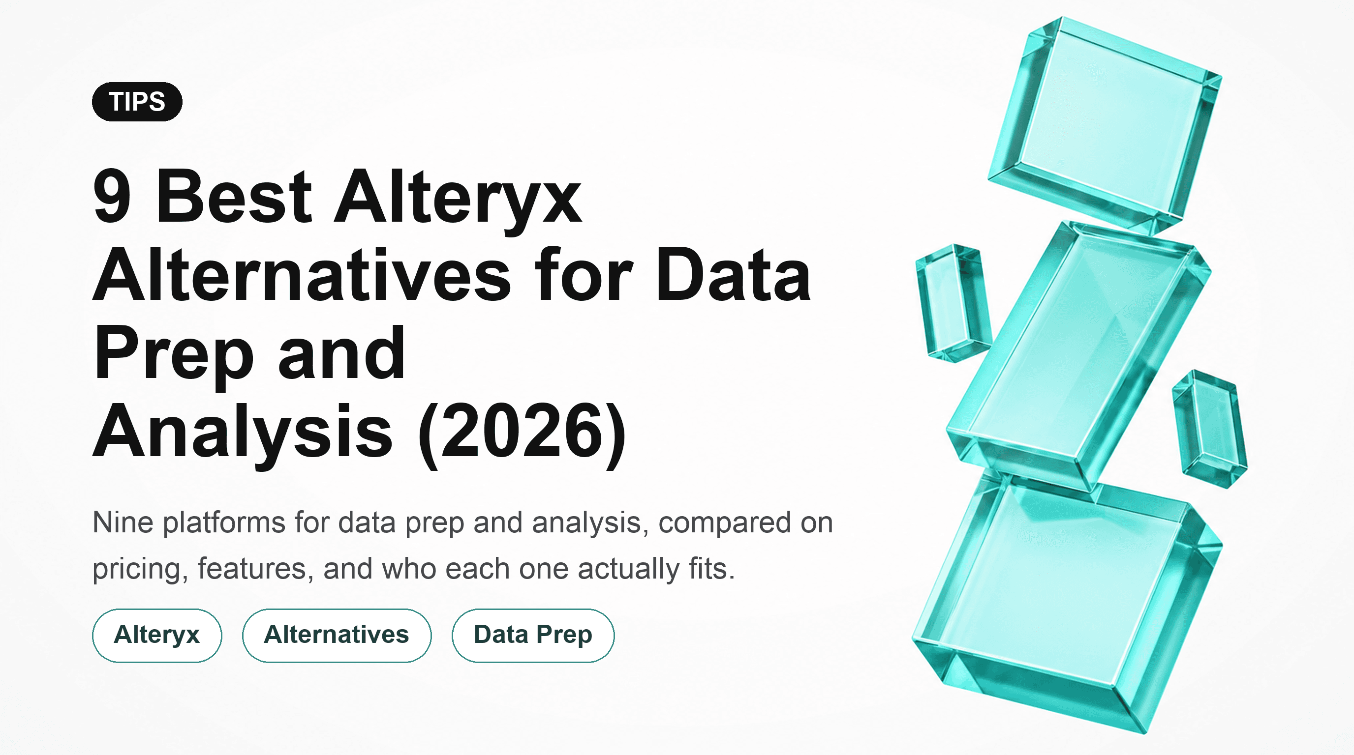 9 Best Alteryx Alternatives for Data Prep and Analysis (2026)