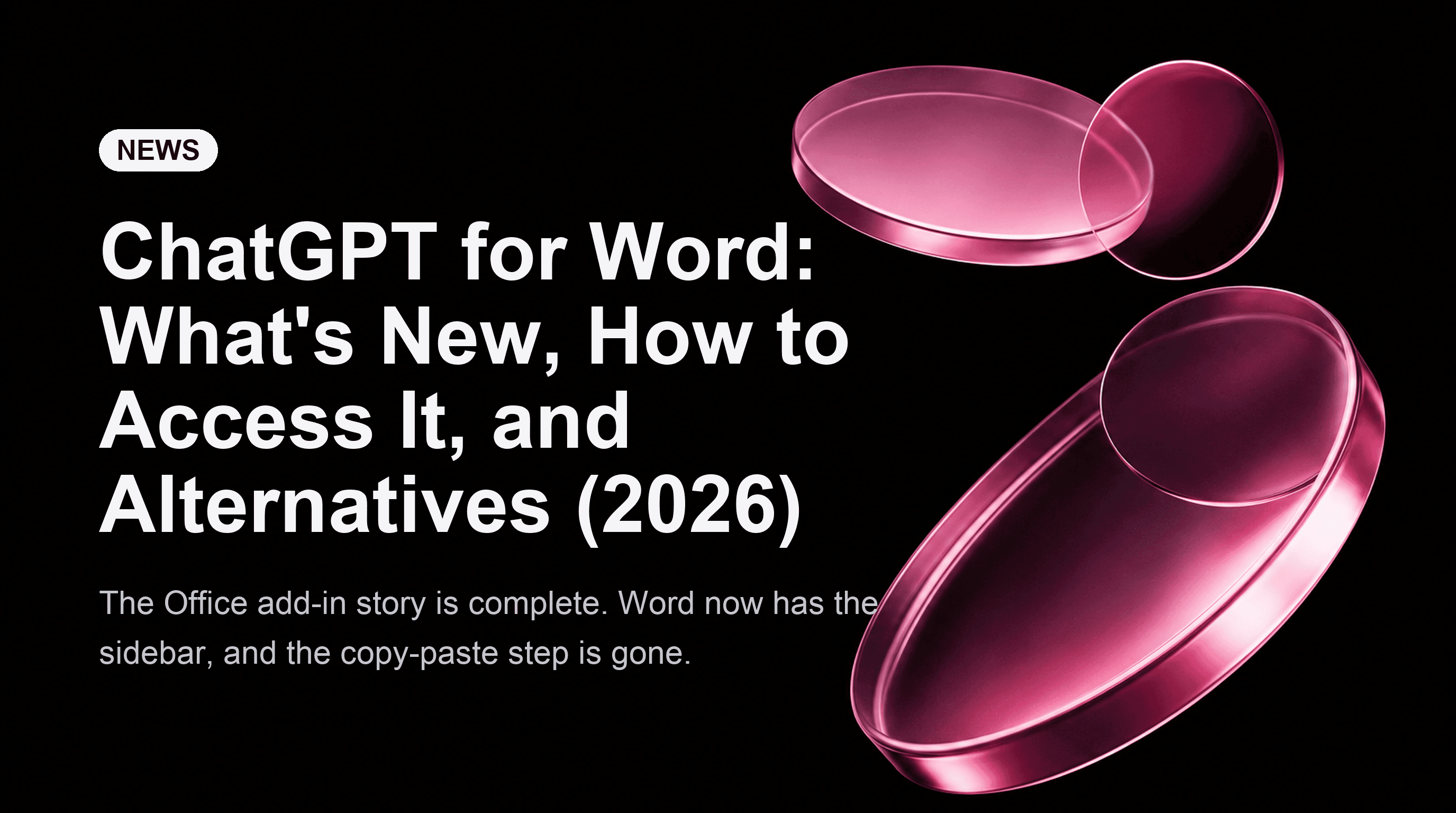 ChatGPT for Word: What's New, How to Access It, and Alternatives (2026)