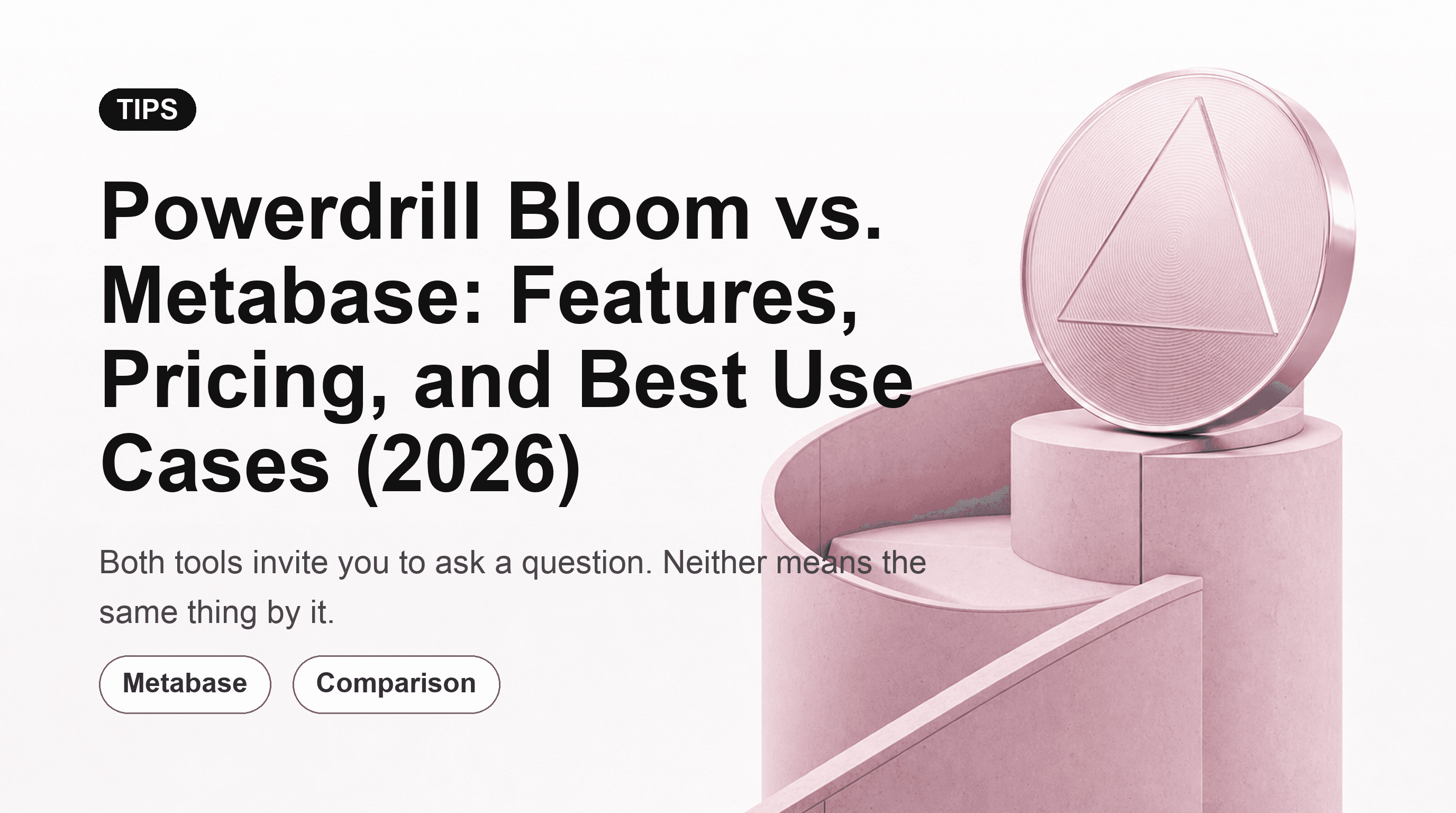Powerdrill Bloom vs. Metabase: Features, Pricing, and Best Use Cases (2026)