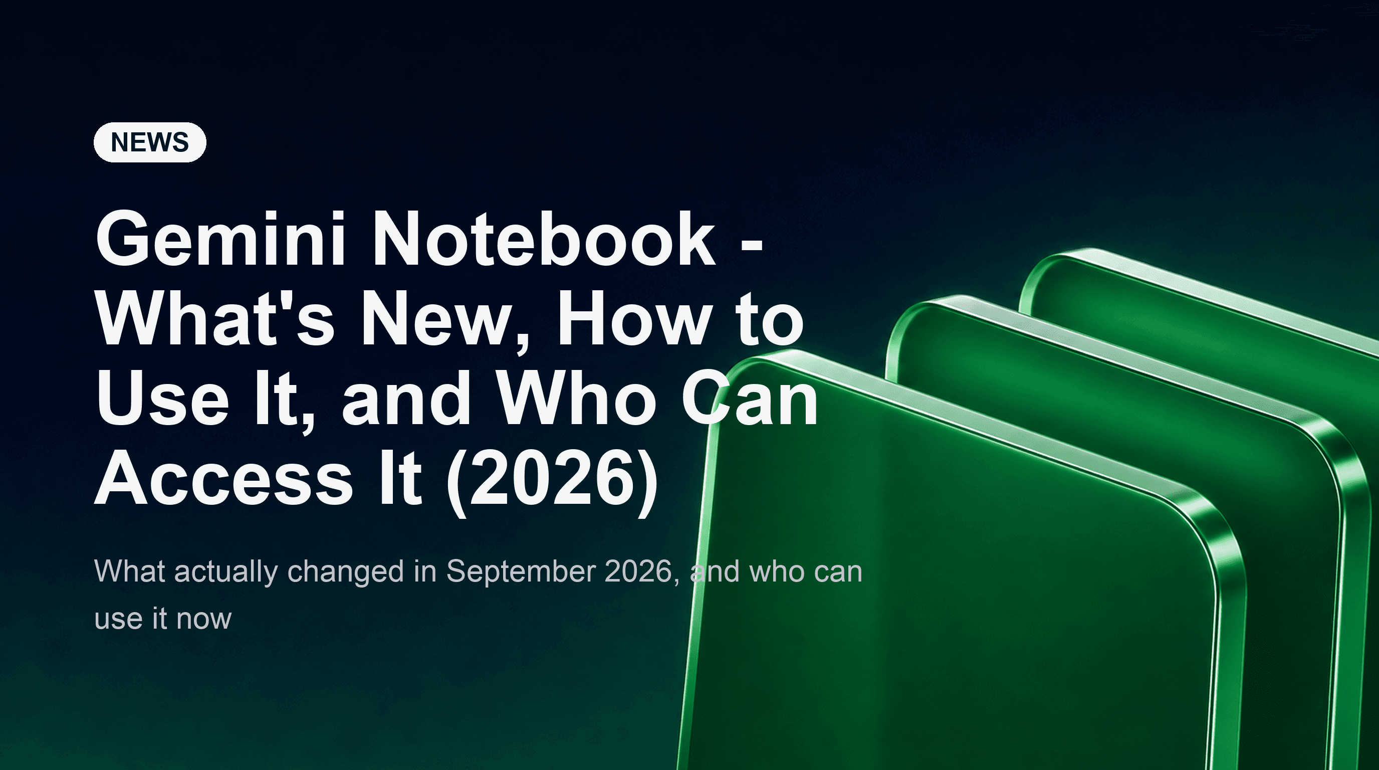 Gemini Notebook - What's New, How to Use It, and Who Can Access It (2026)