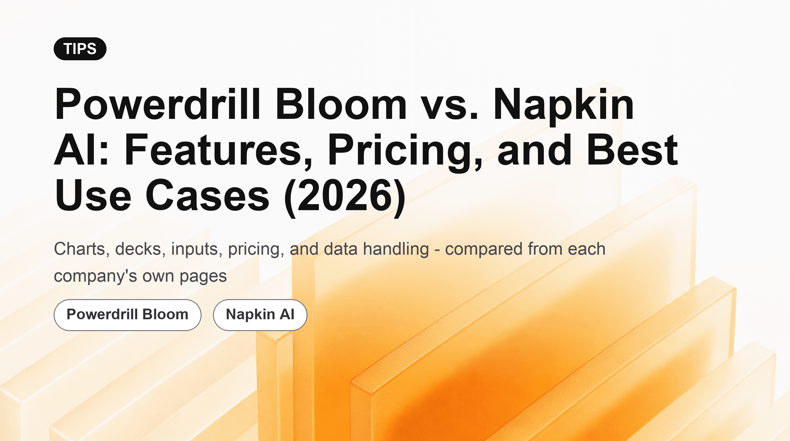 Powerdrill Bloom vs. Napkin AI: Features, Pricing, and Best Use Cases (2026)