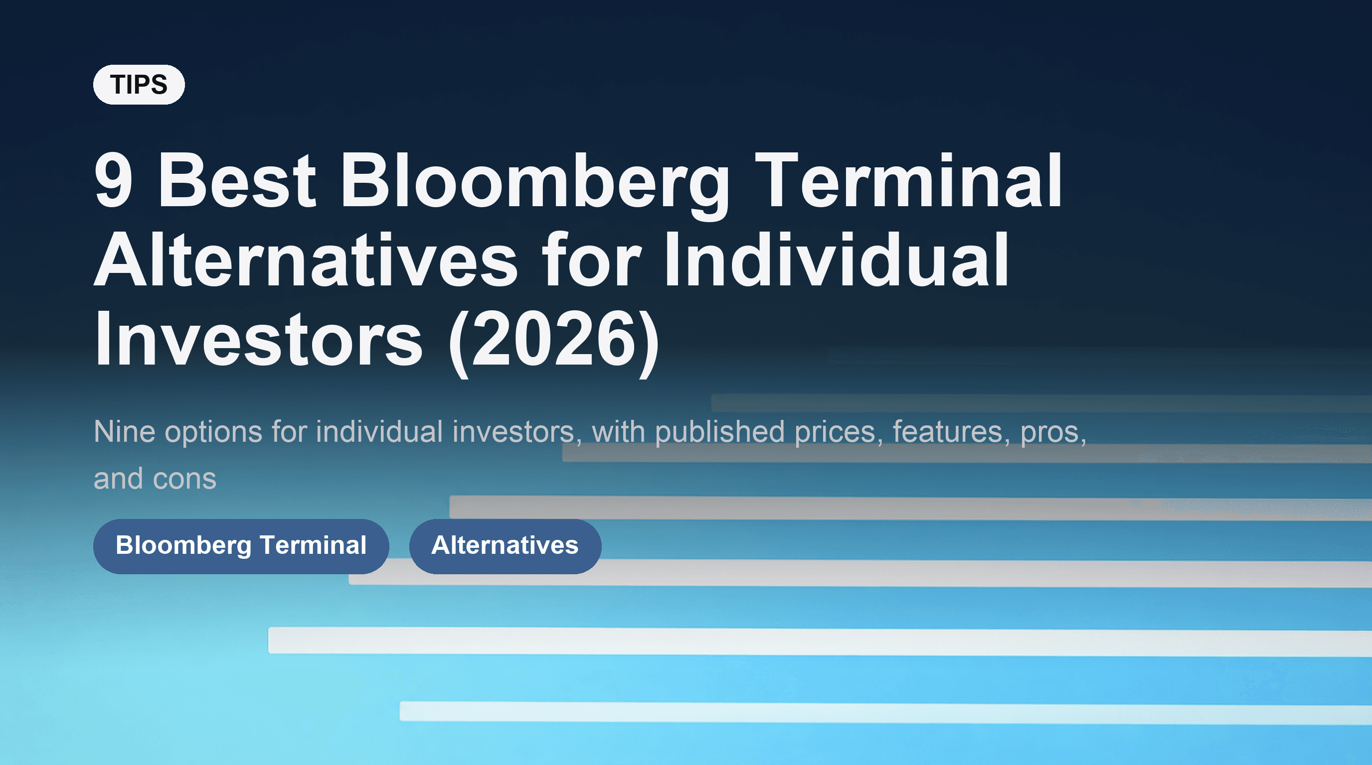 9 Best Bloomberg Terminal Alternatives for Individual Investors (2026)