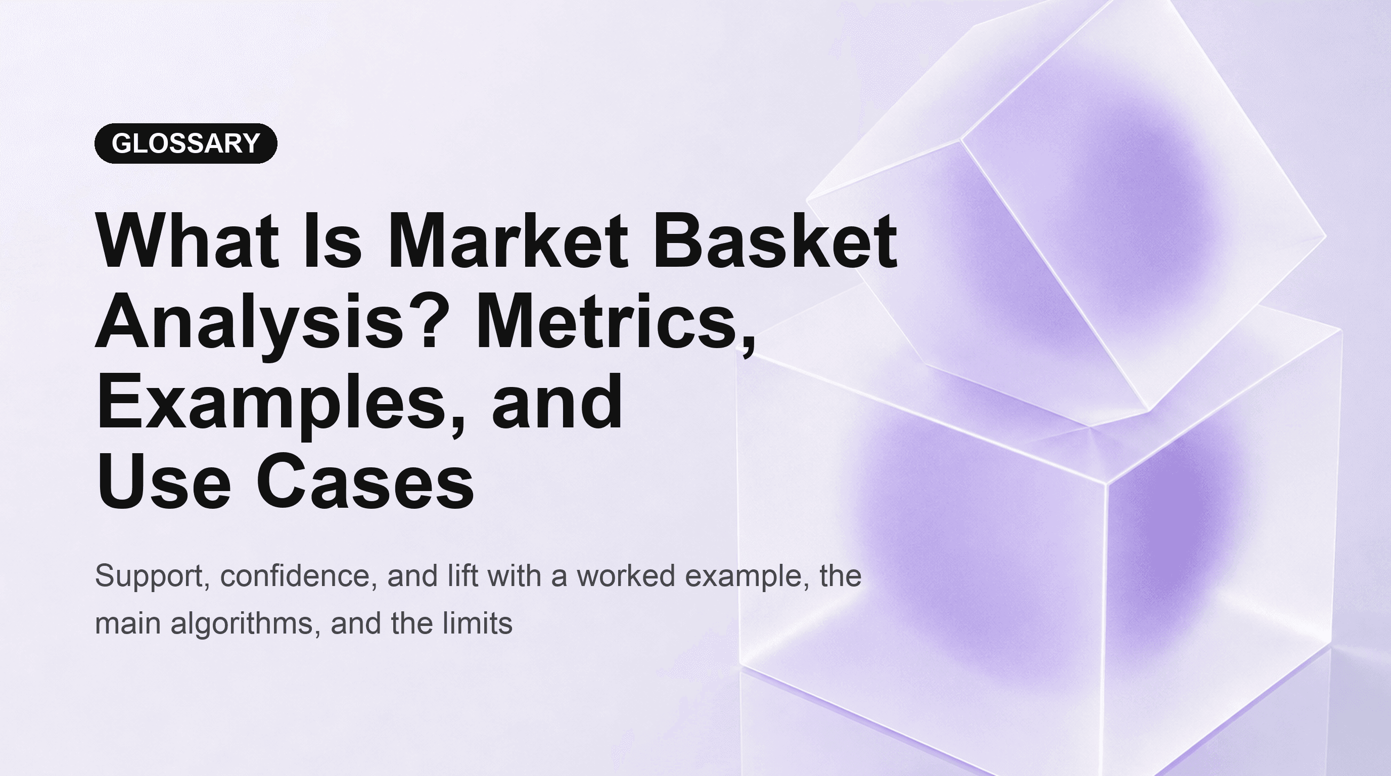 What Is Market Basket Analysis? Metrics, Examples, and Use Cases