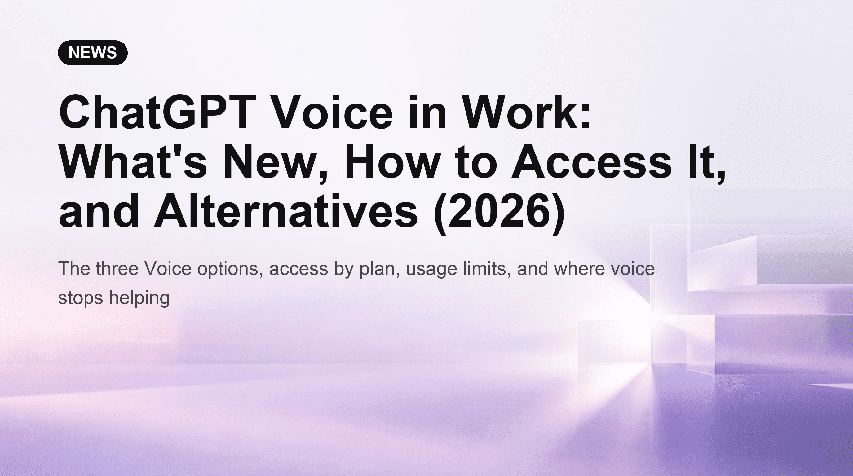 ChatGPT Voice in Work: What's New, How to Access It, and Alternatives (2026)