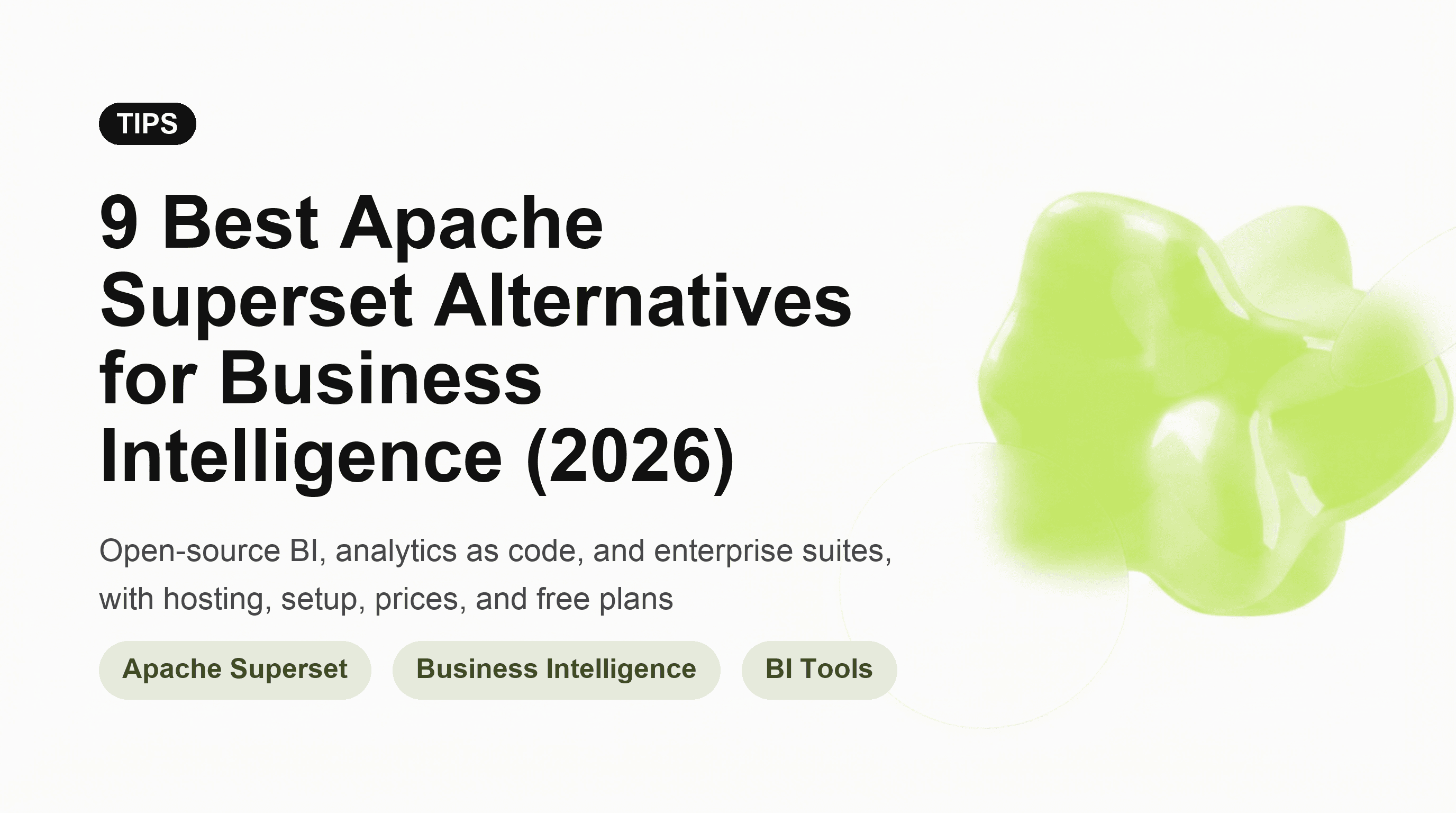 9 Best Apache Superset Alternatives for Business Intelligence (2026)