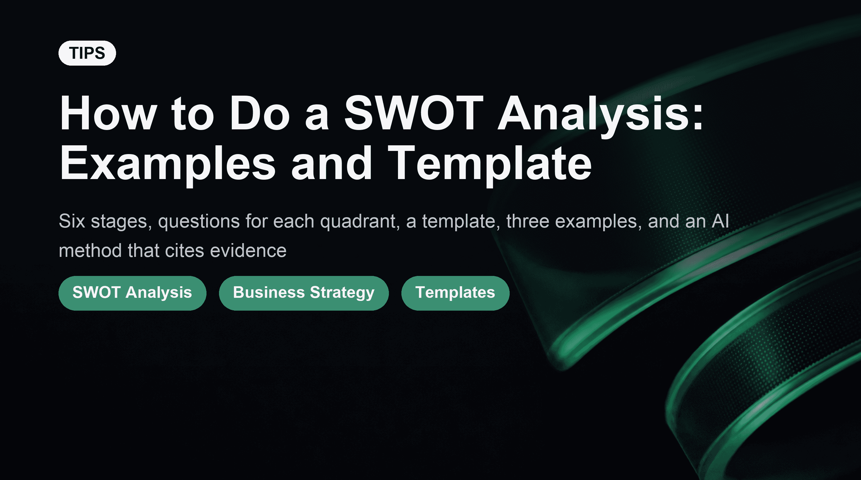 How to Do a SWOT Analysis: Examples and Template