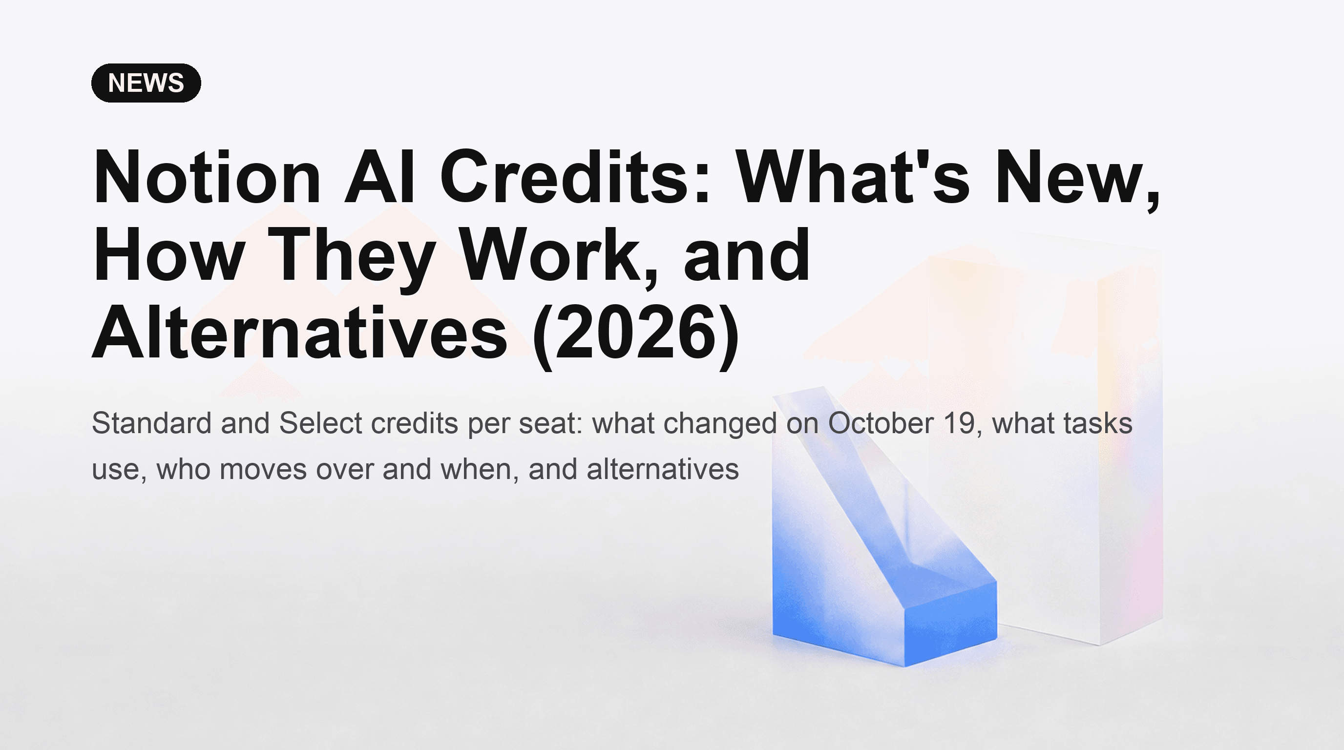 Notion AI Credits: What's New, How They Work, and Alternatives (2026)