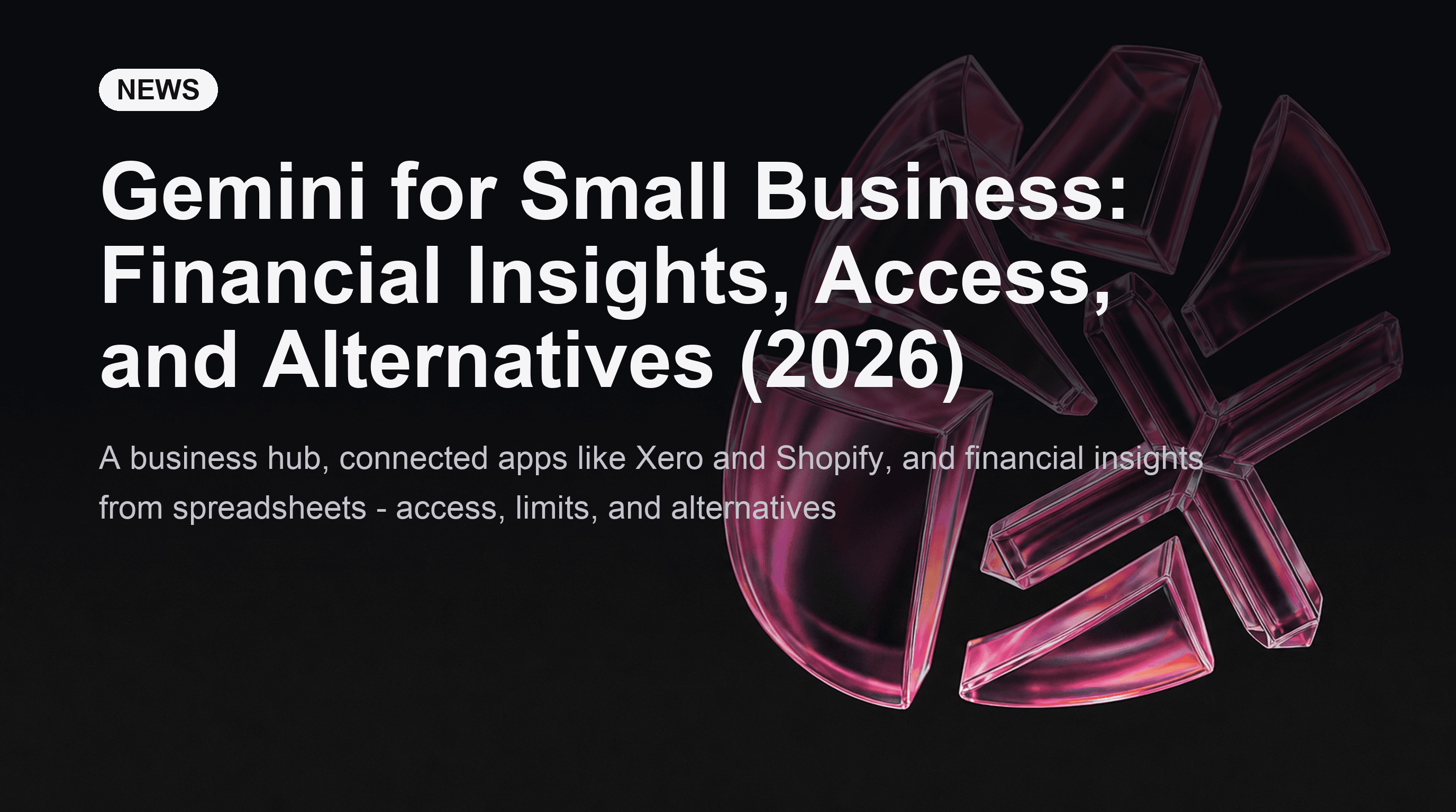 Gemini for Small Business: Financial Insights, Access, and Alternatives (2026)