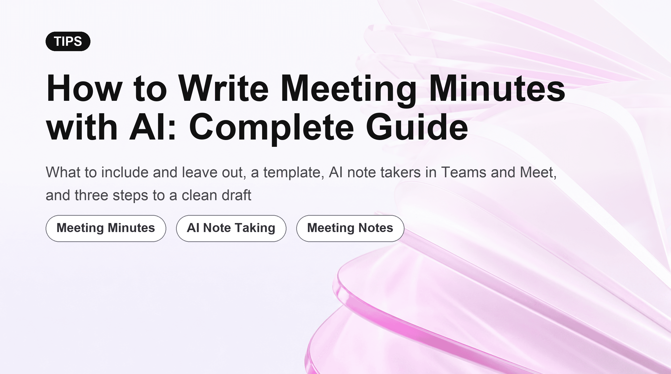 How to Write Meeting Minutes with AI: Complete Guide