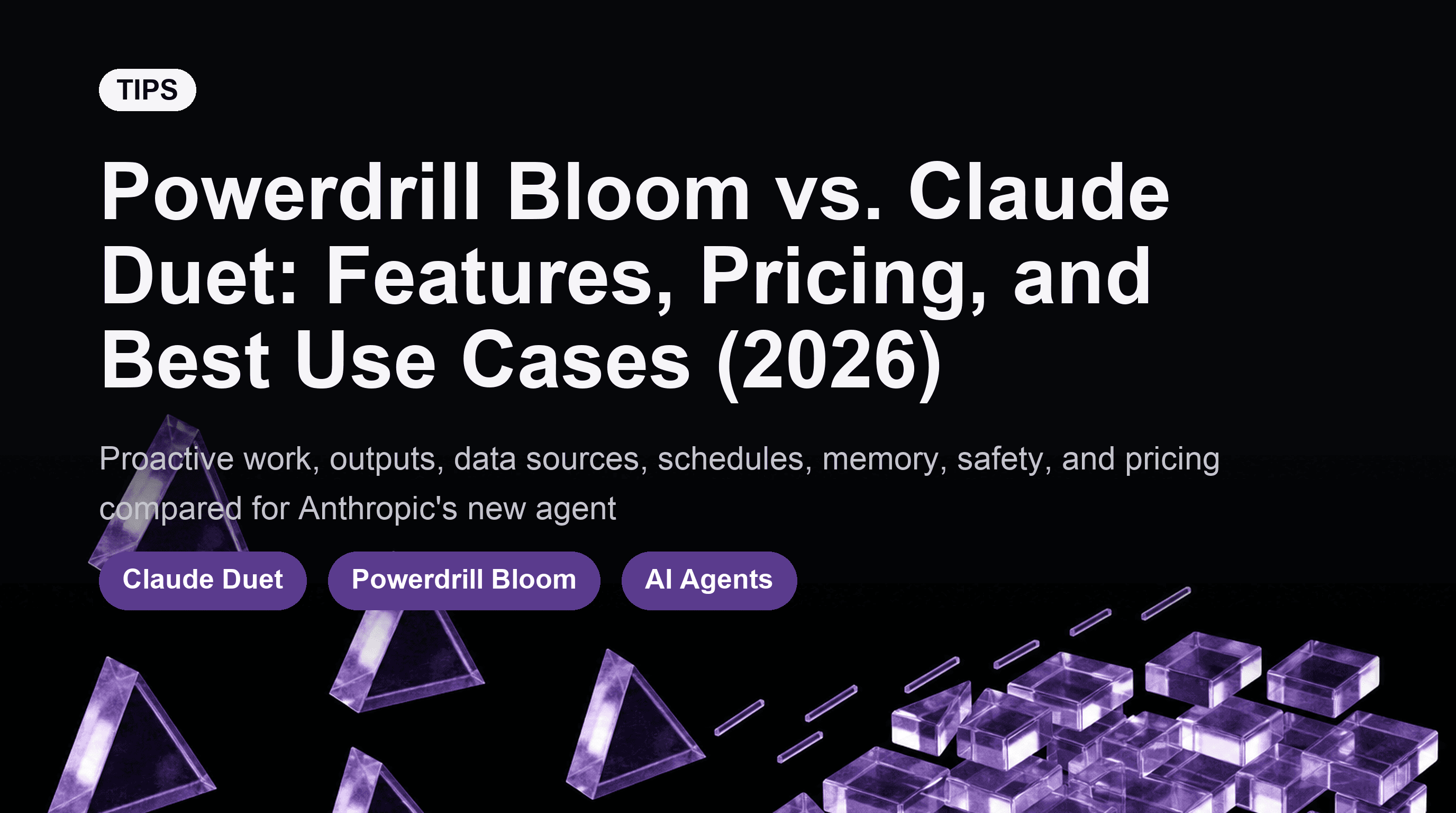 Powerdrill Bloom vs. Claude Duet: Features, Pricing, and Best Use Cases (2026)