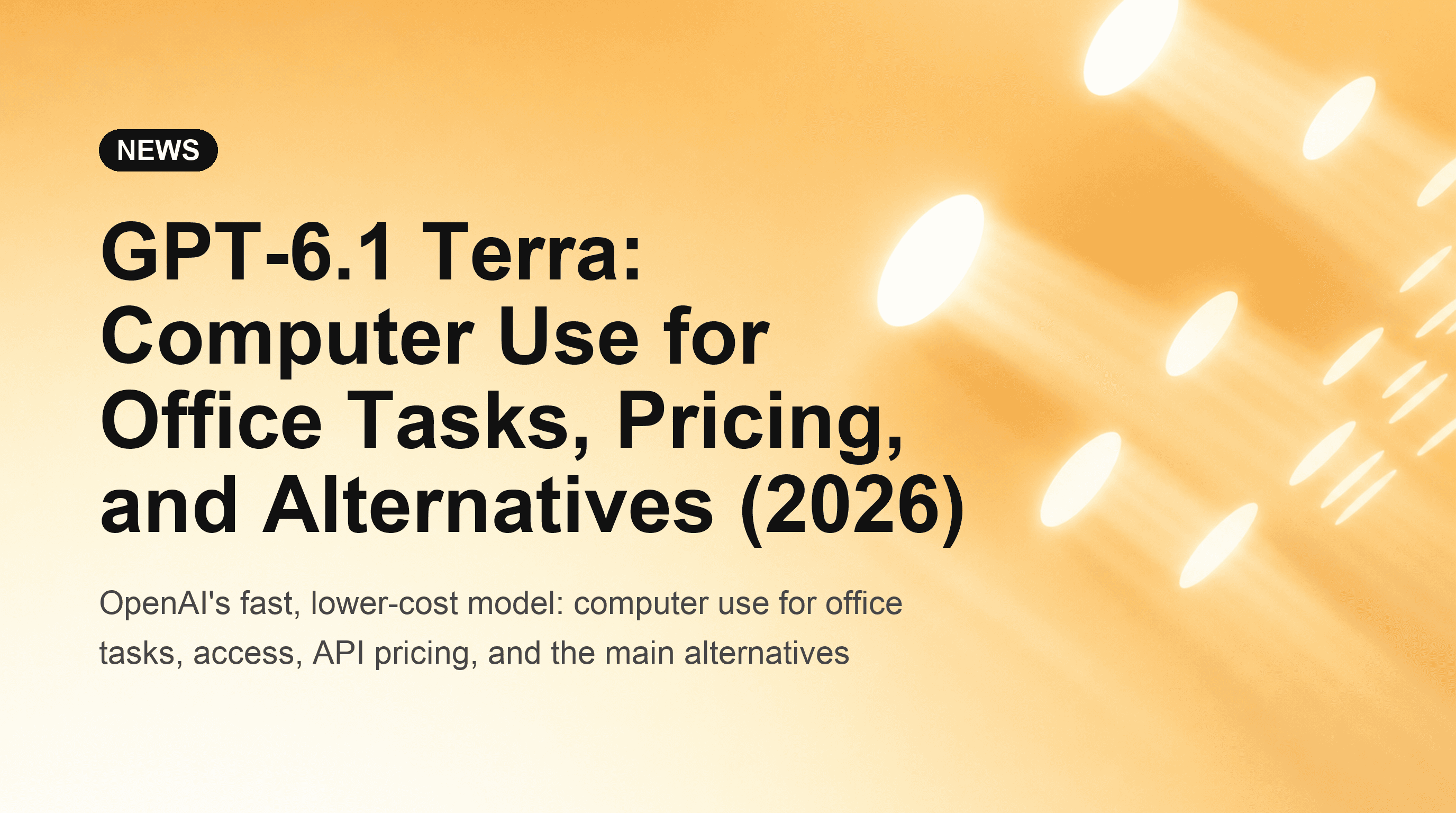 GPT-6.1 Terra: Computer Use for Office Tasks, Pricing, and Alternatives (2026)