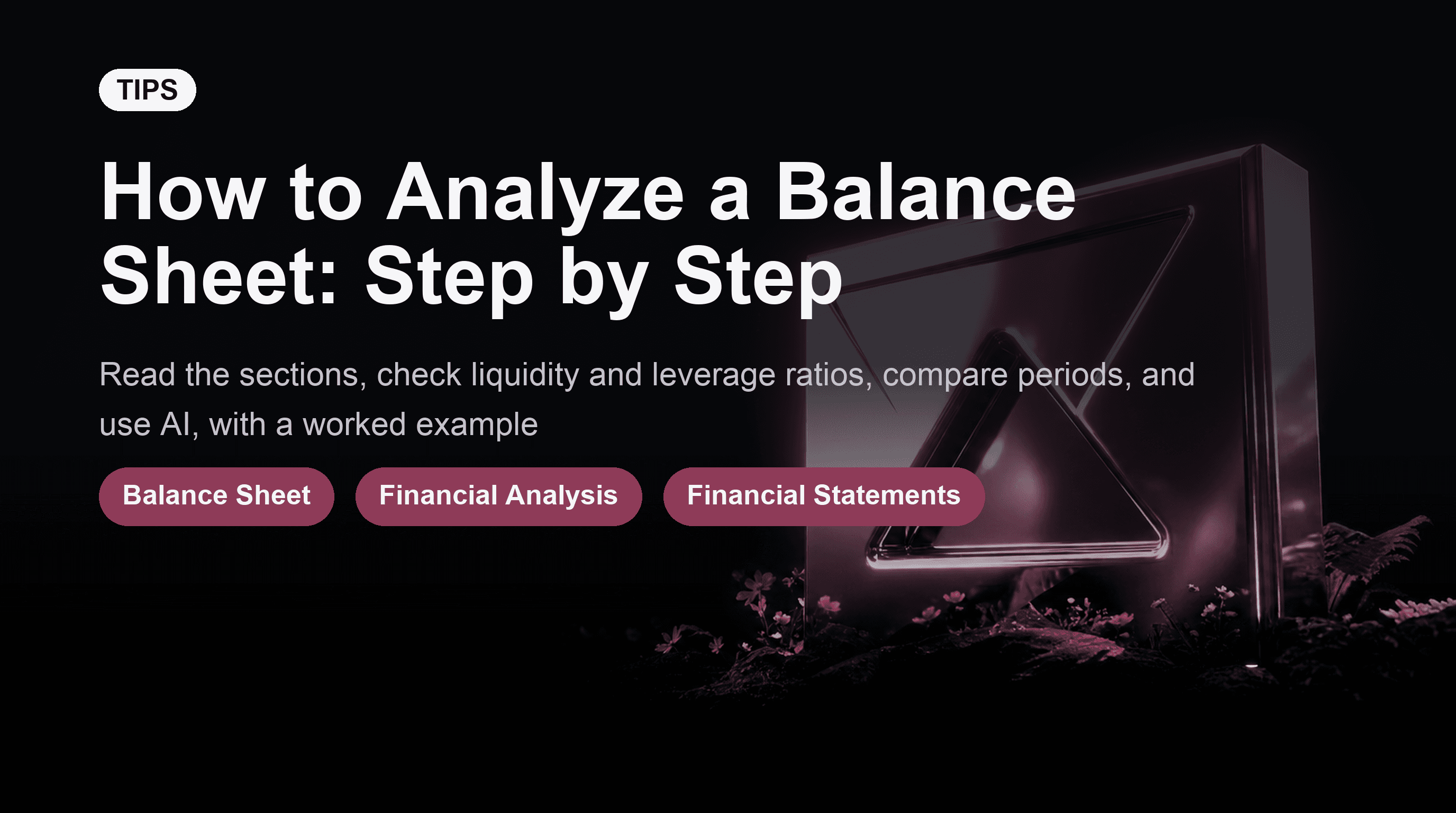How to Analyze a Balance Sheet: Step by Step