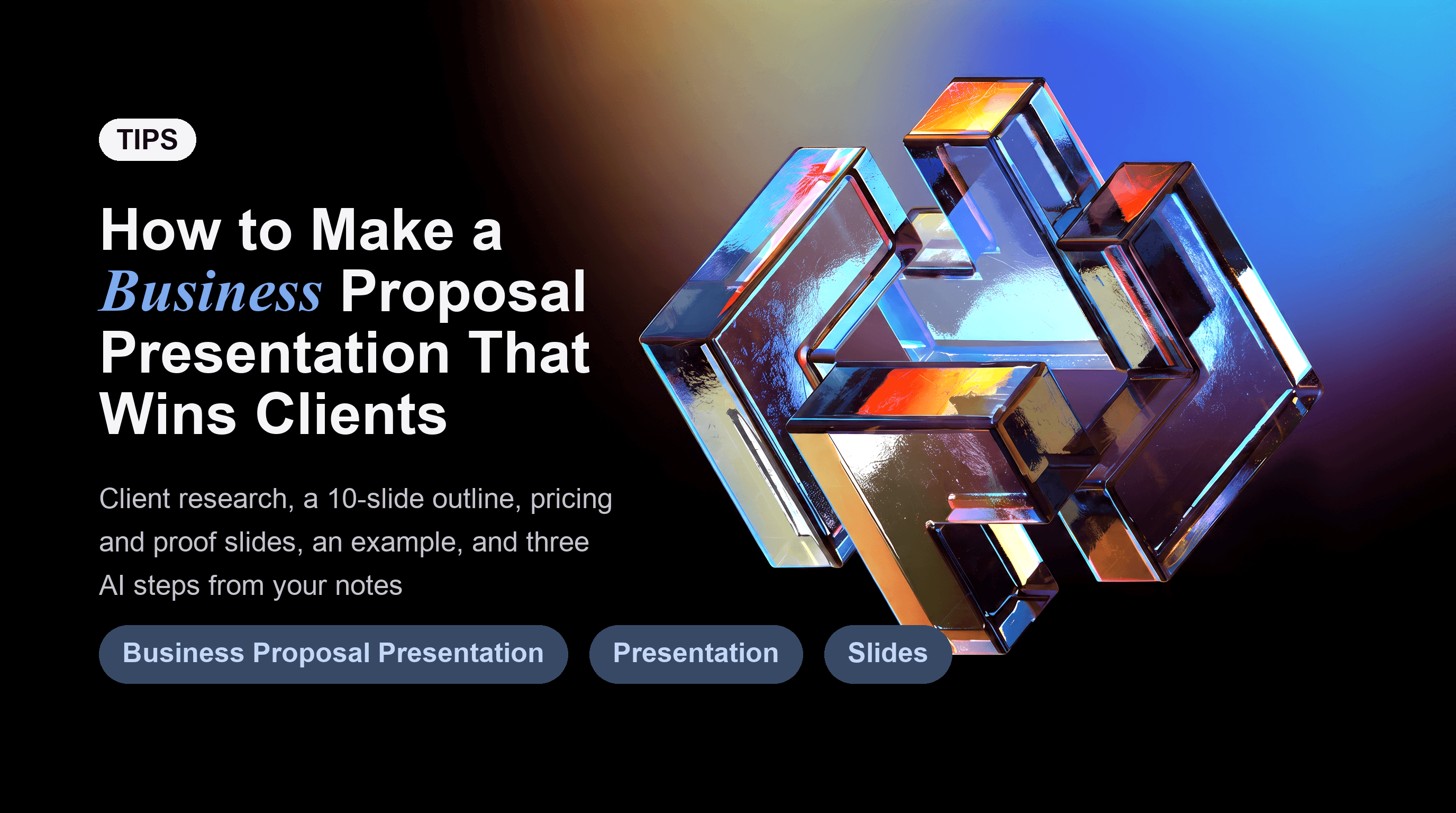 How to Make a Business Proposal Presentation That Wins Clients