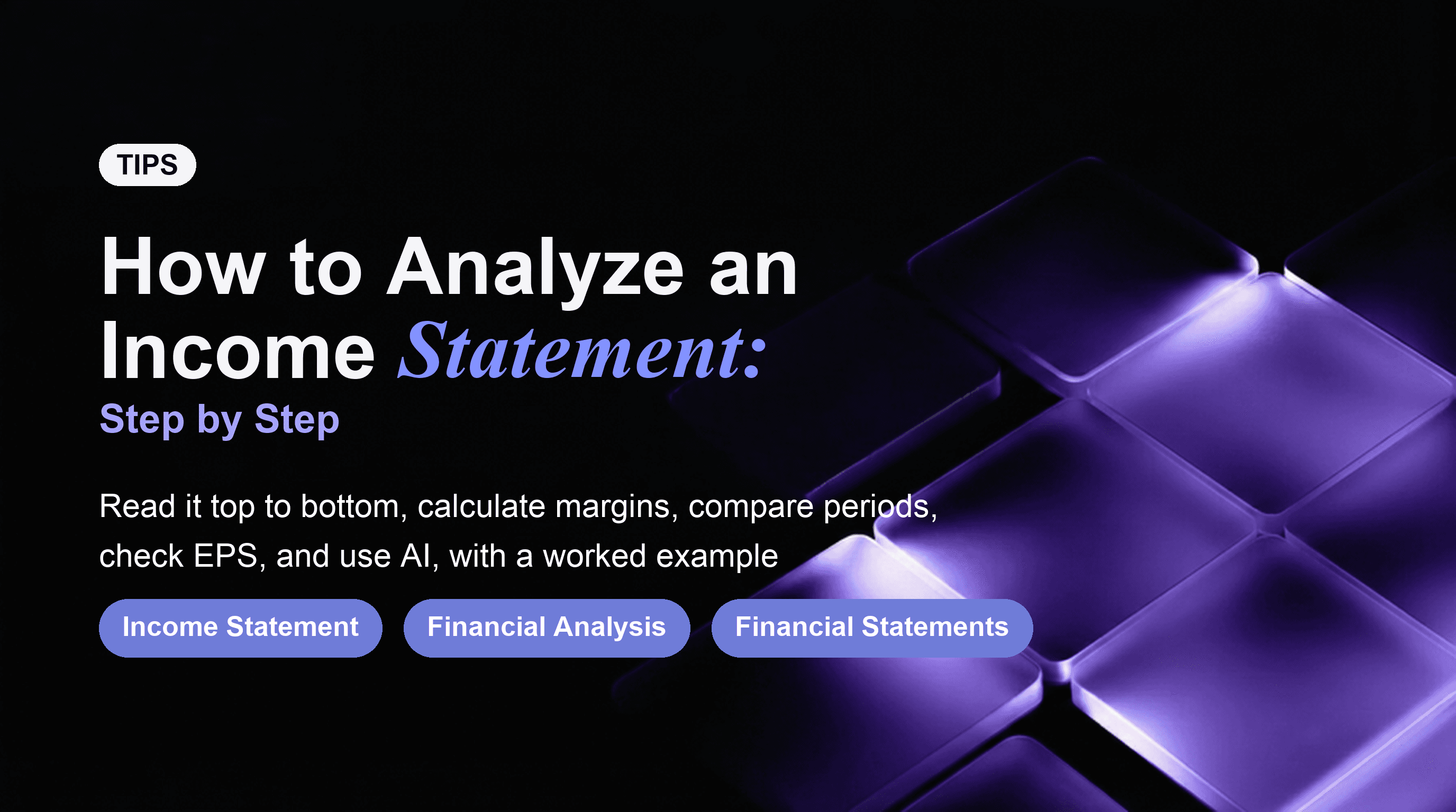 How to Analyze an Income Statement: Step by Step
