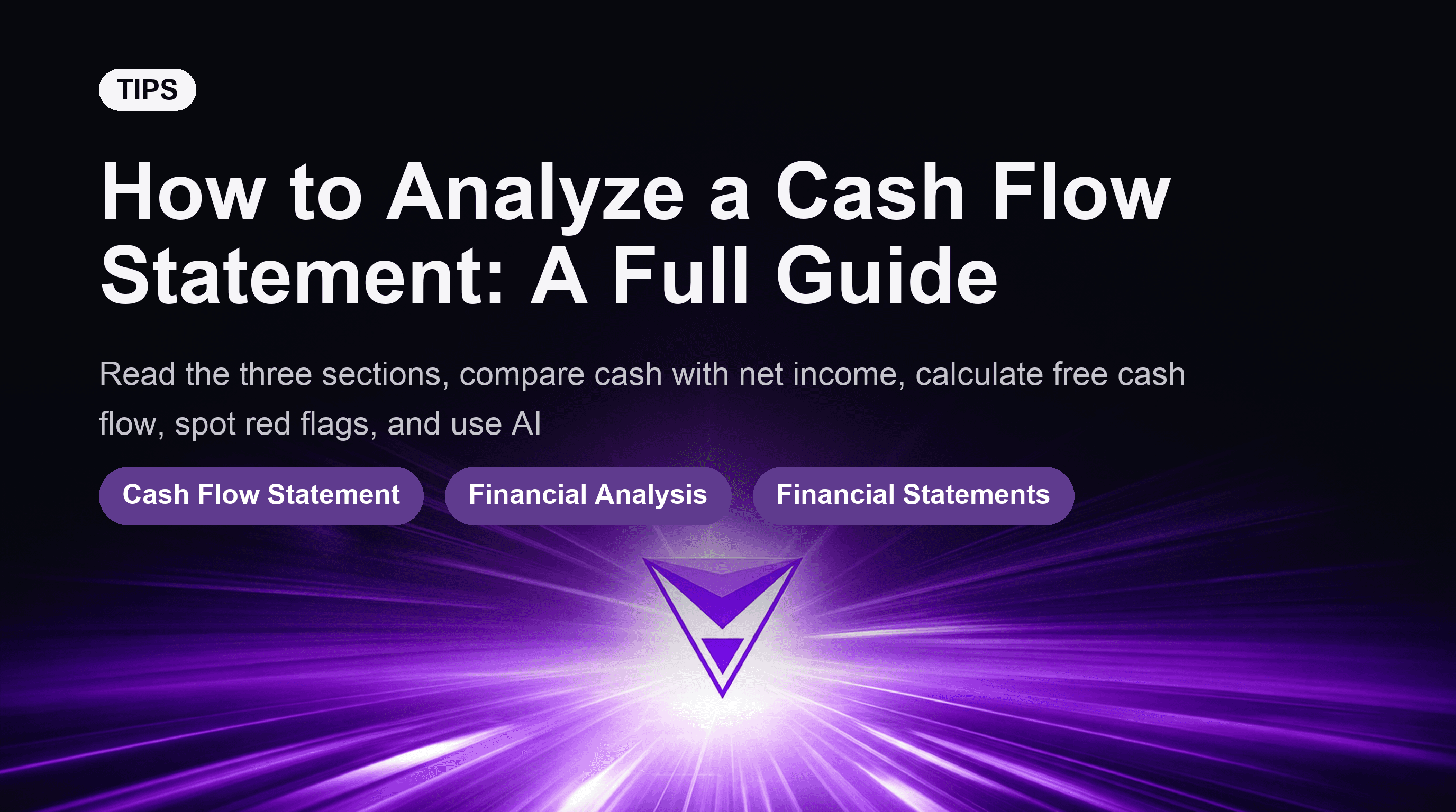 How to Analyze a Cash Flow Statement: A Full Guide