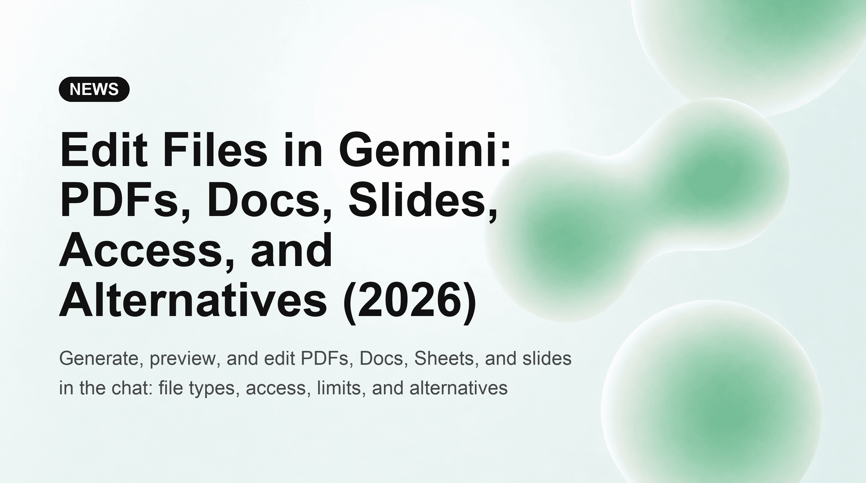 Edit Files in Gemini: PDFs, Docs, Slides, Access, and Alternatives (2026)