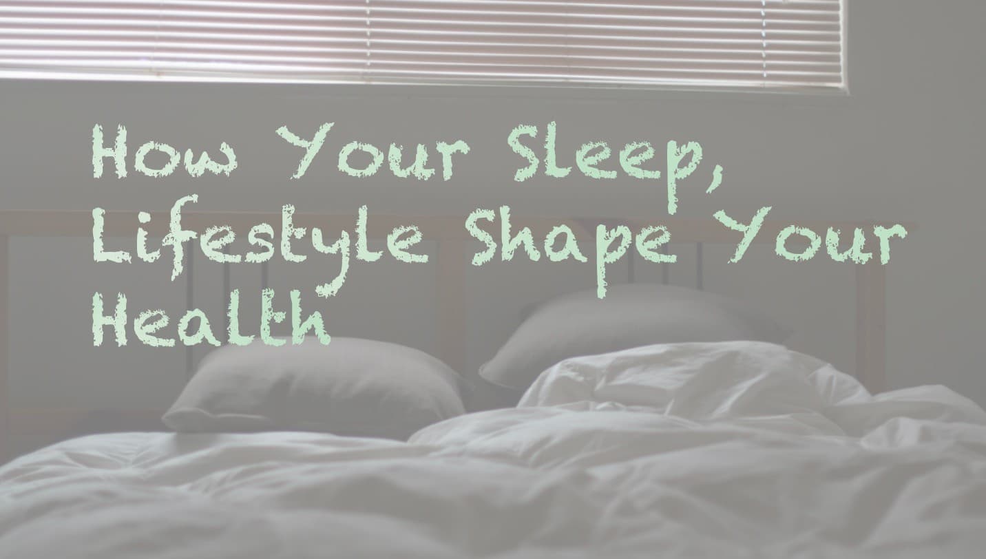How Your Sleep, Lifestyle Shape Your Health: Insights You Need to Know