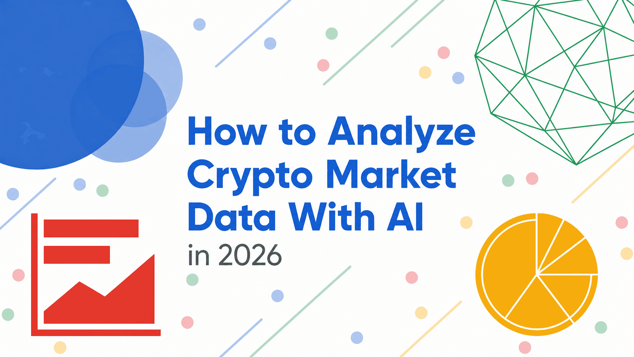 How to Analyze Crypto Market Data With AI in 2026